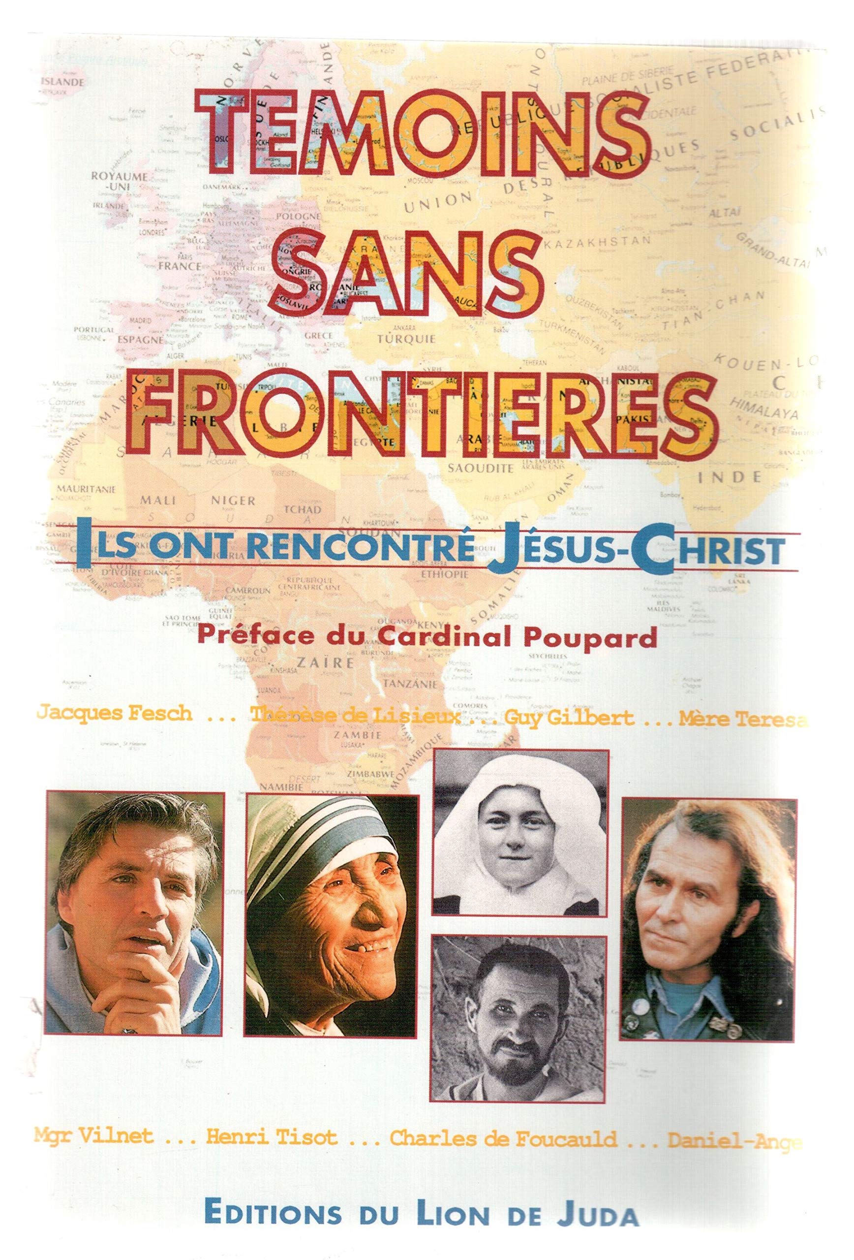 Témoins sans frontières : Ils ont rencontré Jésus-Christ 9782905480842