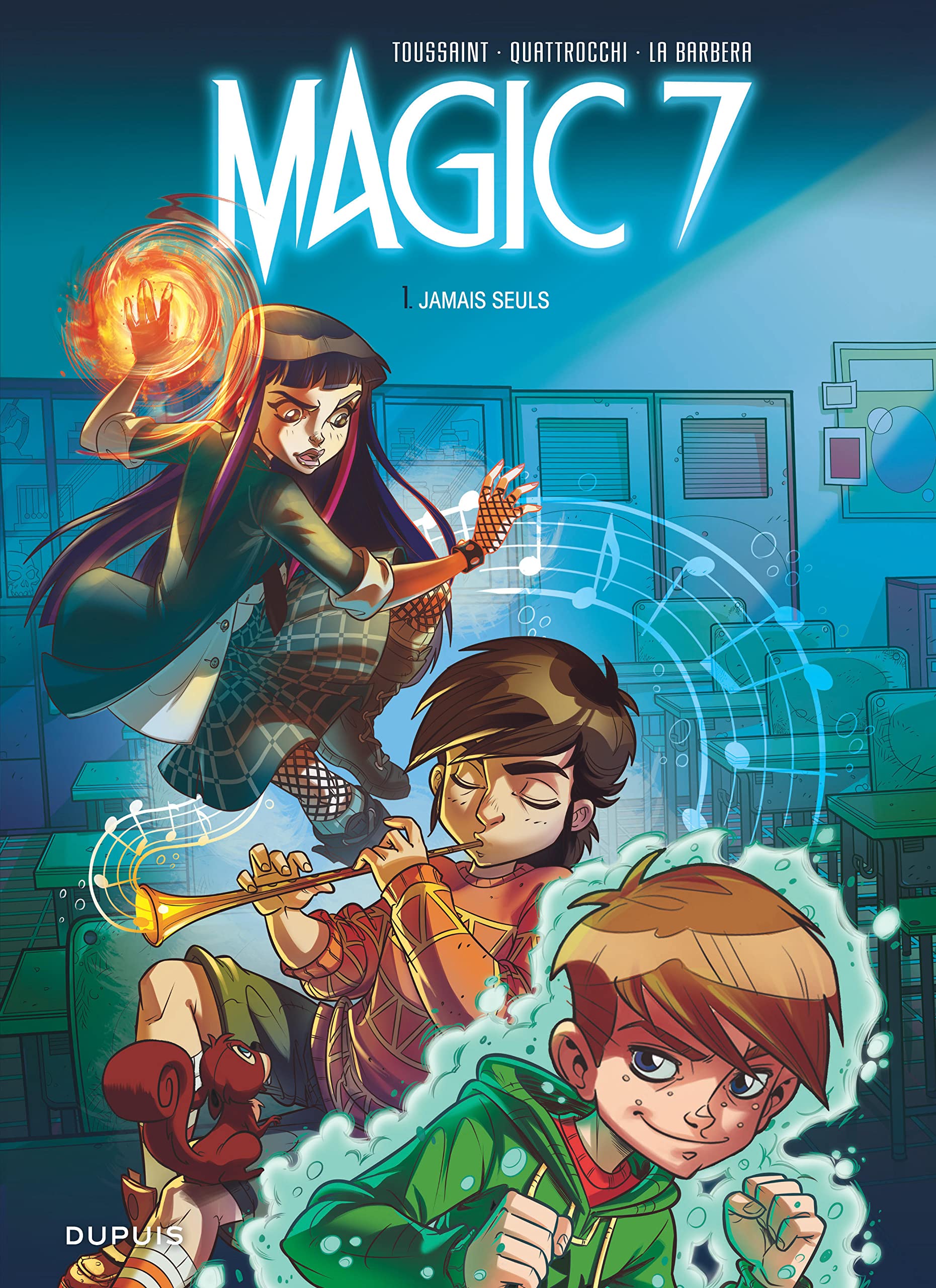 Magic 7 - Tome 1 - Jamais seuls 9782800164205