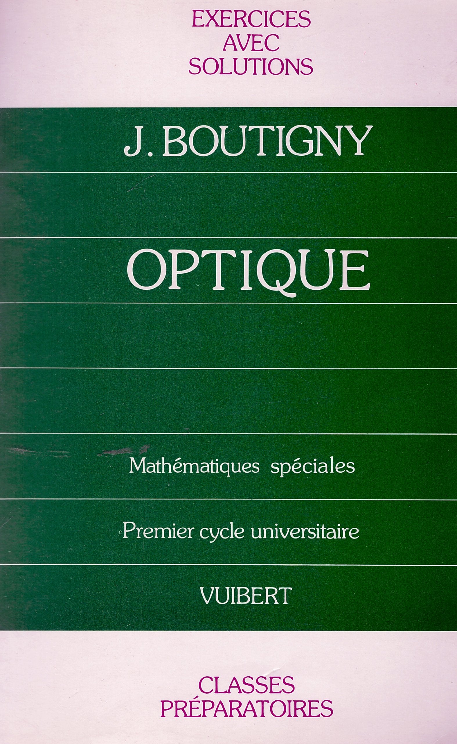 Exercices d'optique / classe de mathematiques speciales 9782711741946