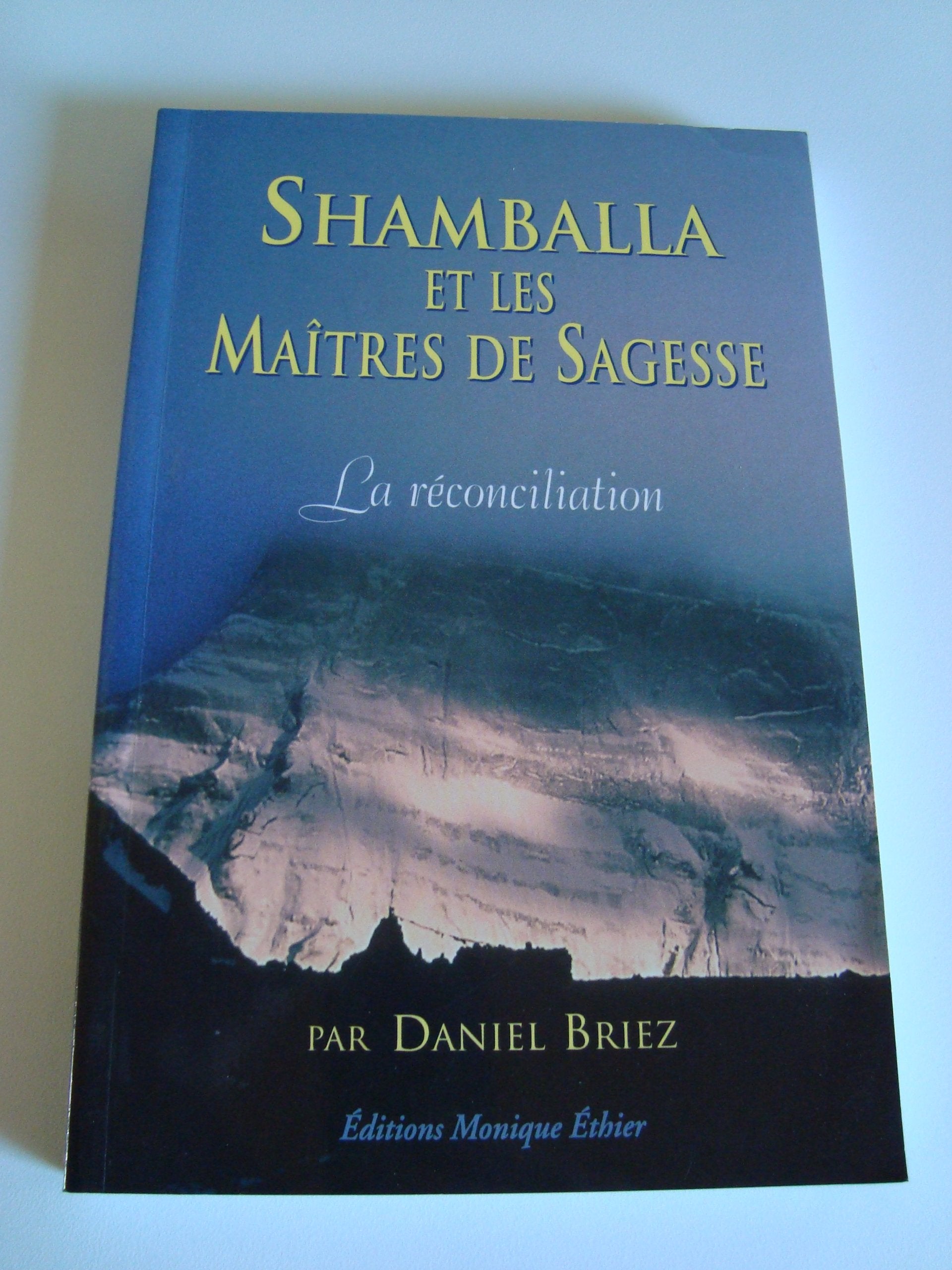 Shamballa et les Maîtres de Sagesse : La réconciliation 9782895570011