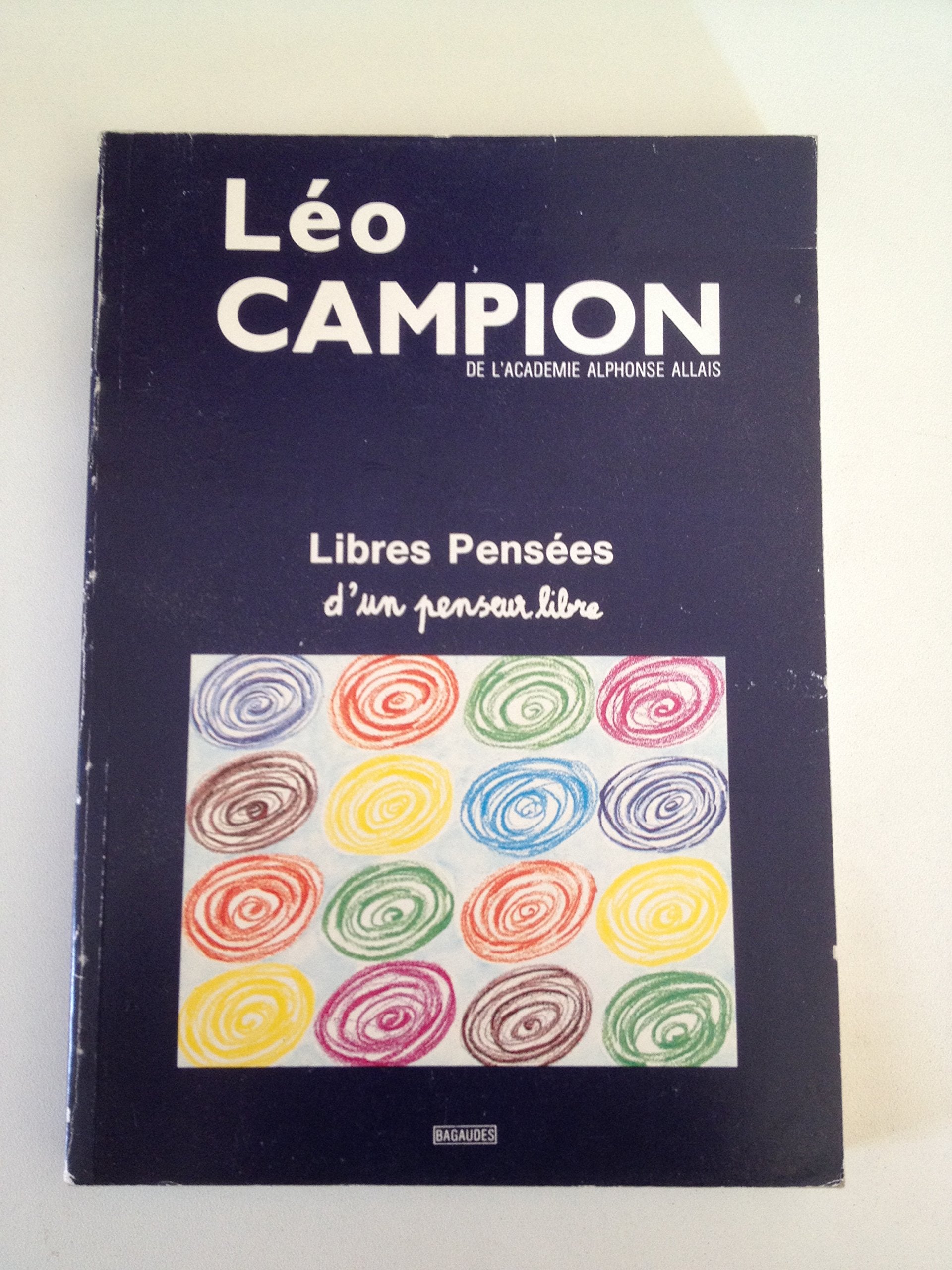 Libres Pensées d'un penseur libre [Broché] Leo Campion 
