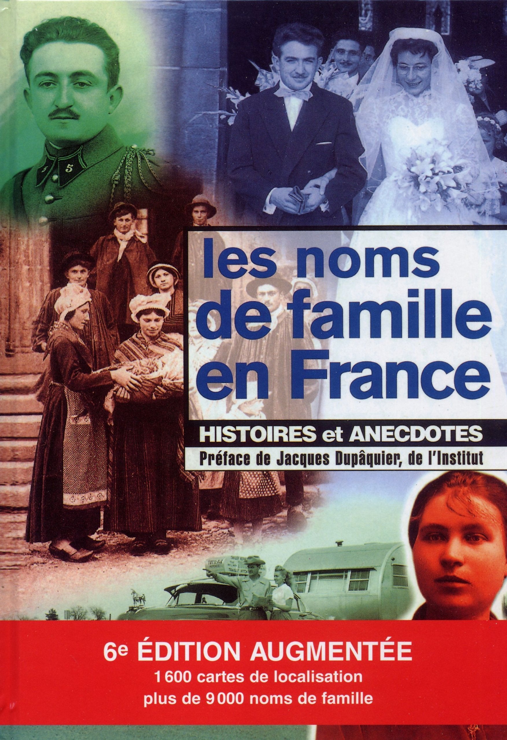 Les noms de famille en France: Histoires et anecdotes 9782350771533