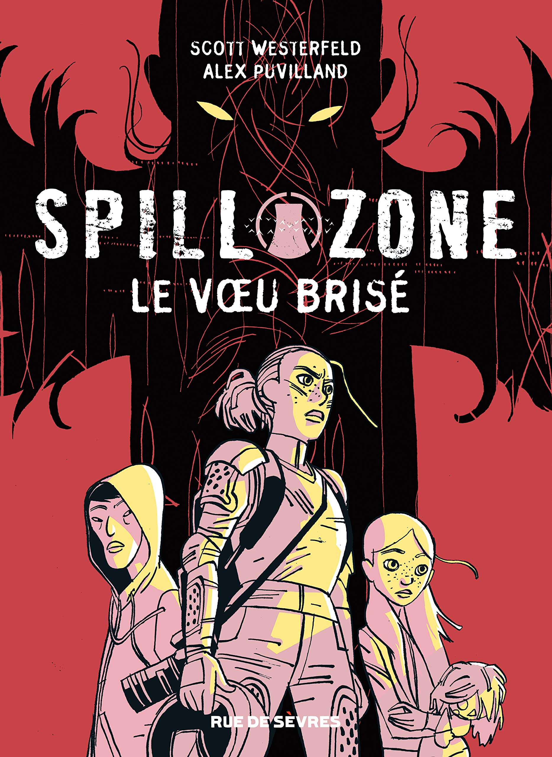 SPILL ZONE TOME 2 - LE VOEU BRISE 9782369815815