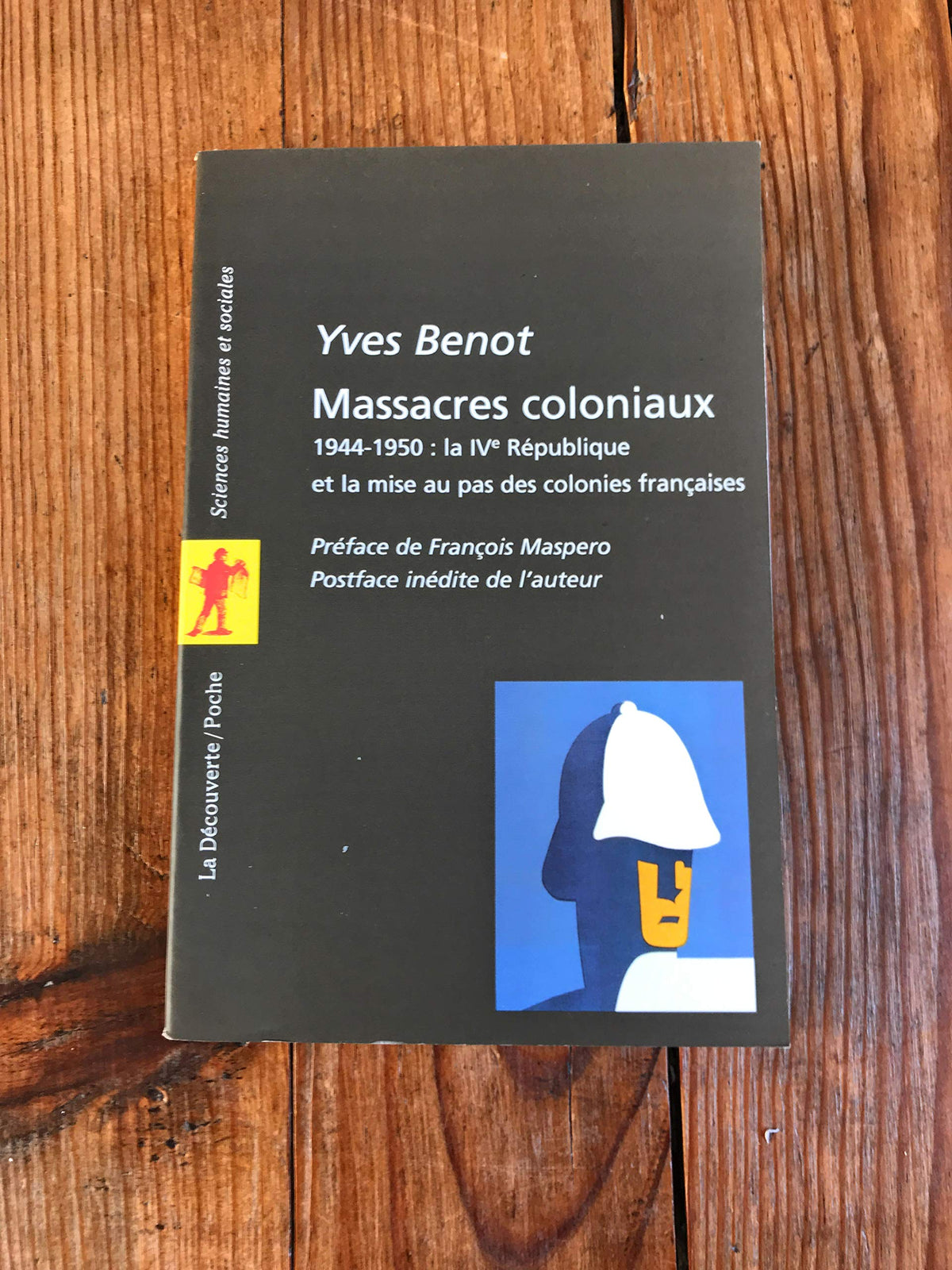 Massacres coloniaux, 1944-1950 : la IVe République et la mise au pas des colonies françaises 9782707134653