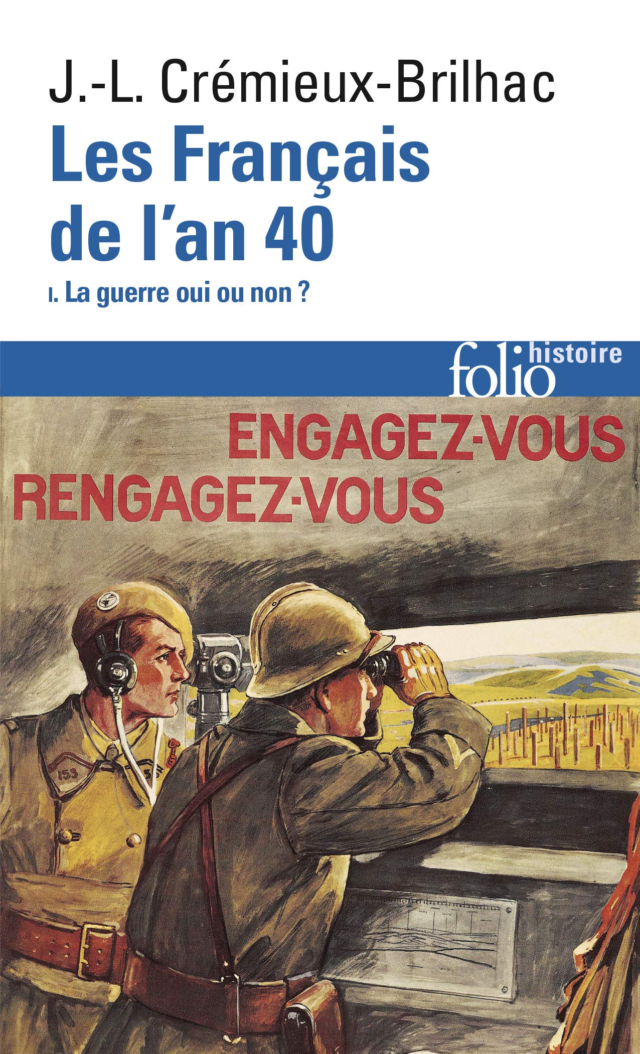 Les Français de l'an 40 (Tome 1-La guerre oui ou non ?) 9782072879630