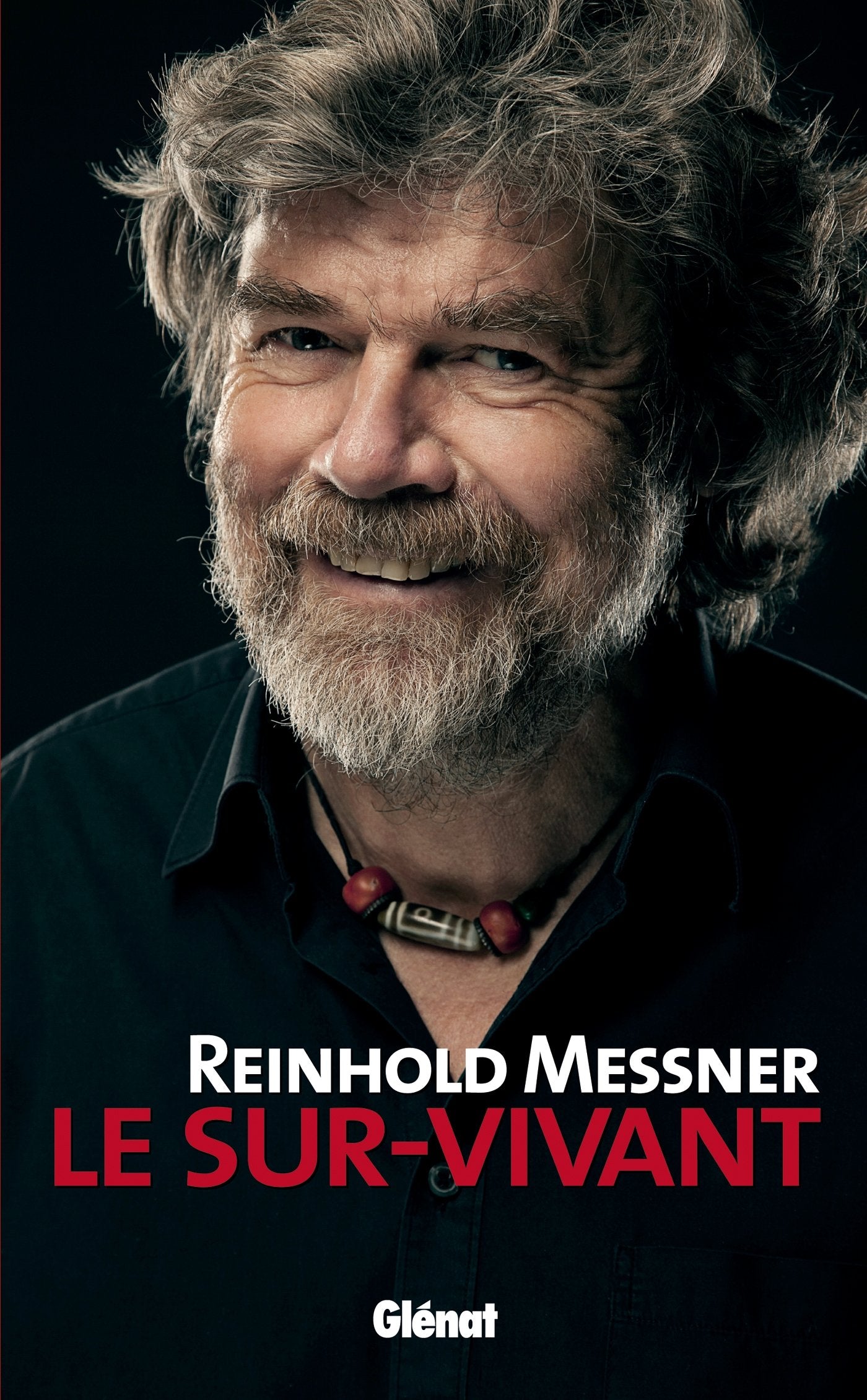 Reinhold Messner - Le Sur-Vivant 9782344006870