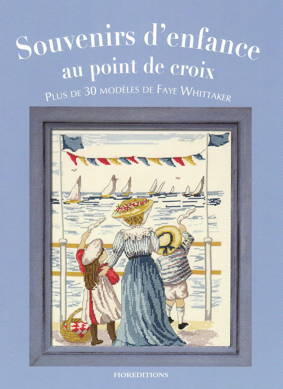 Souvenirs d'enfance au point de croix: Plus de 30 modèles 9788875252489