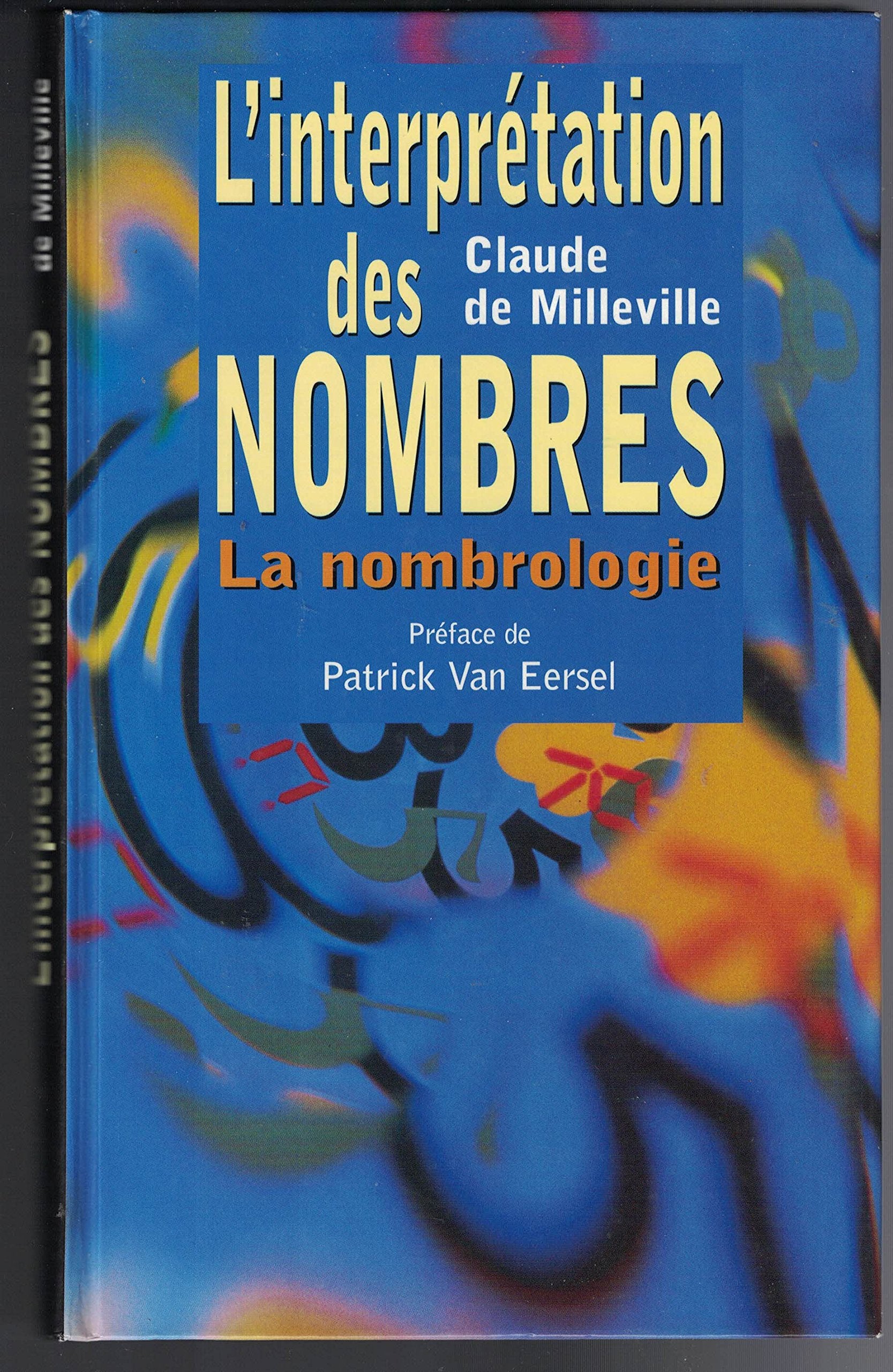 Guide de l'interprétation des nombres. La Nombrologie 9782263024320