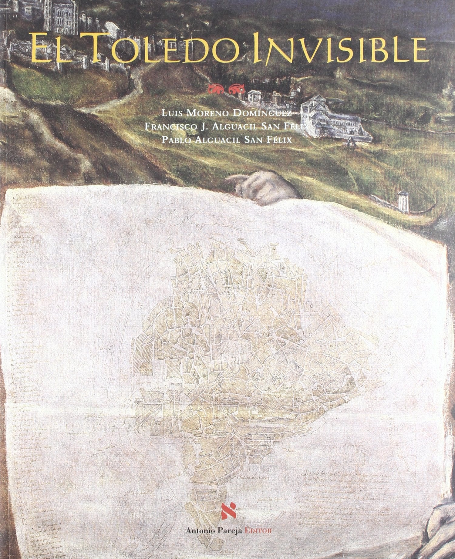 El Toledo invisible 9788495453082