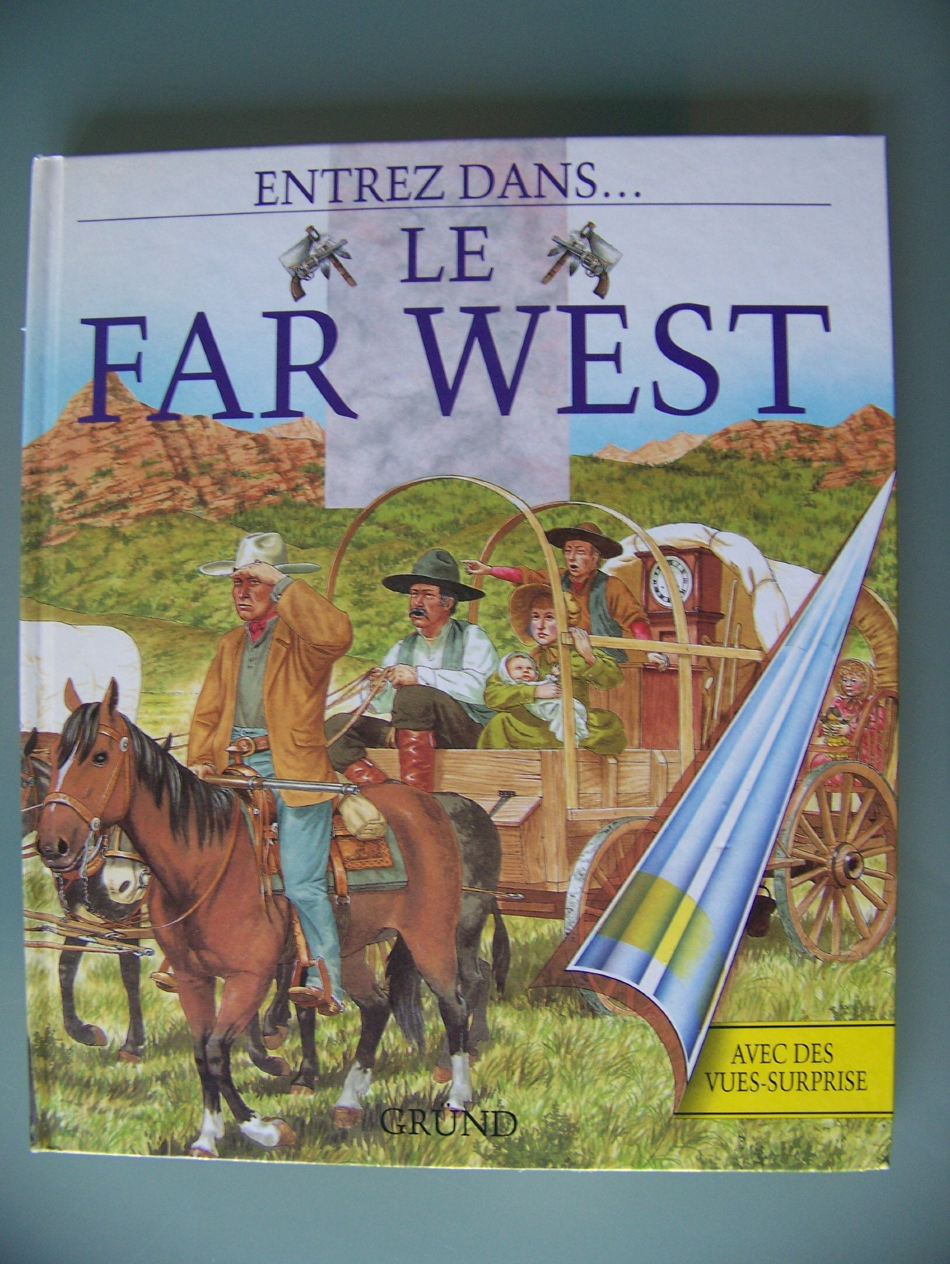 Entrez chez ... le Far-West 9782700050721