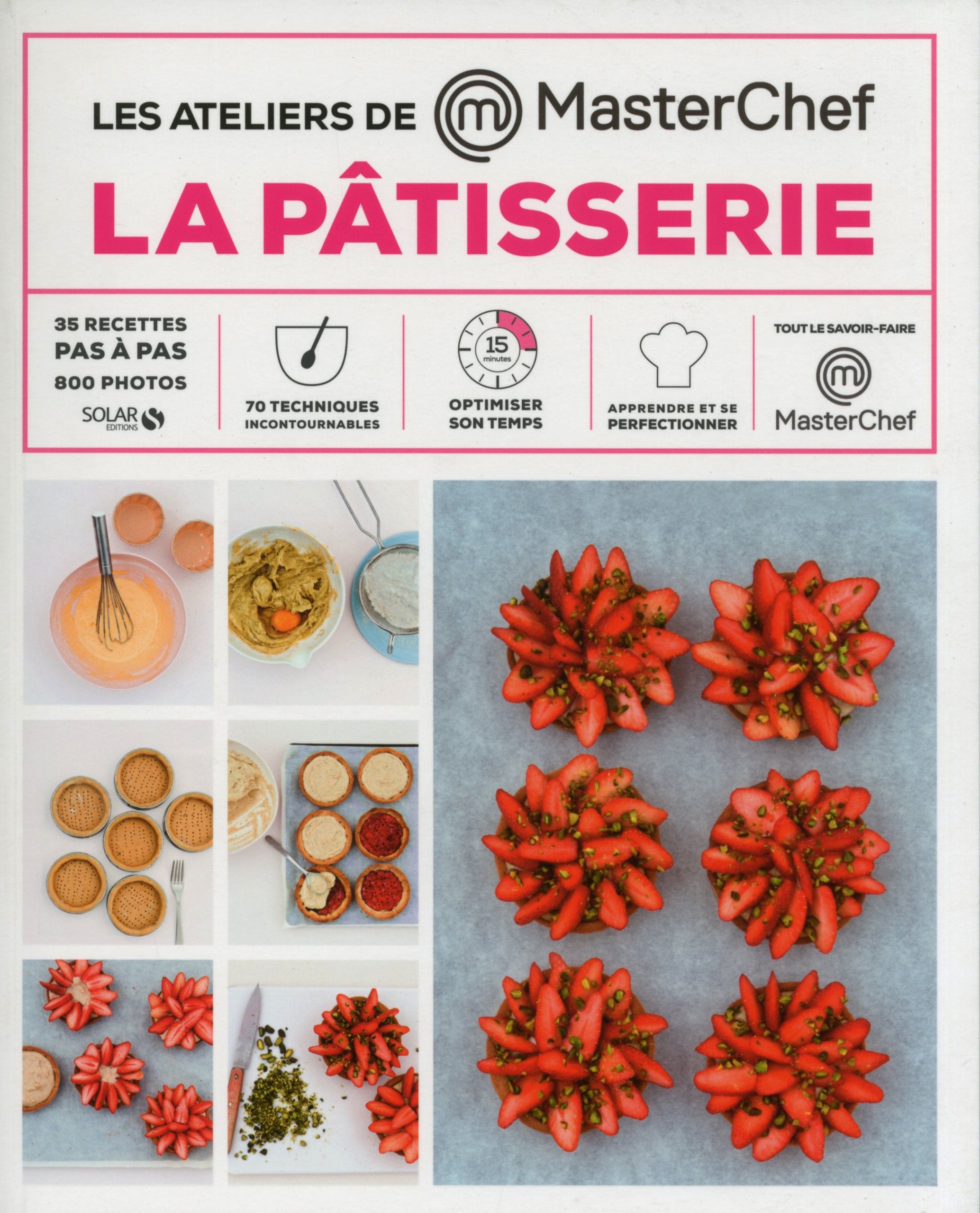 La pâtisserie - les ateliers Masterchef 9782263062780