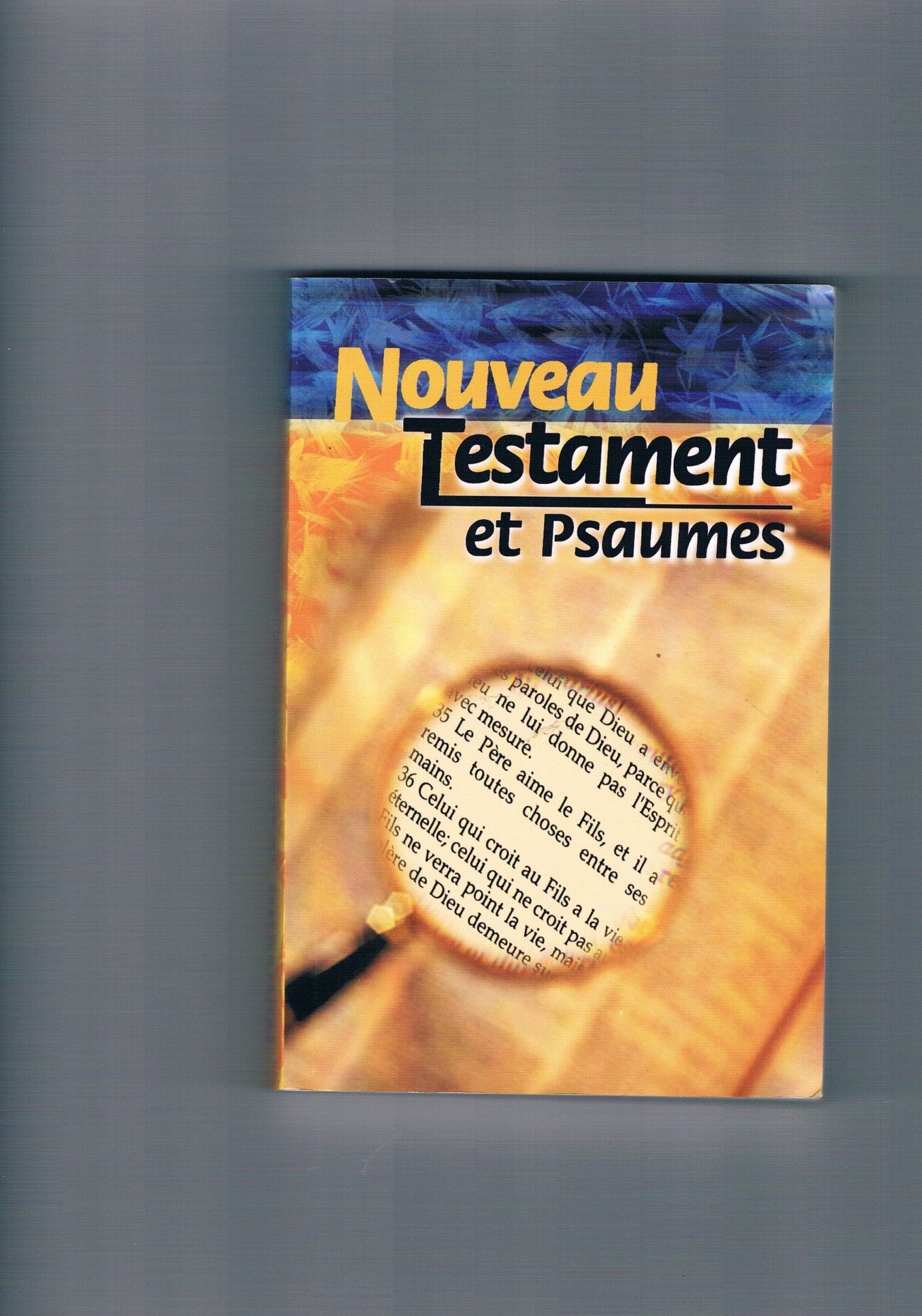 Nouveau Testament et Psaumes 9782914483018