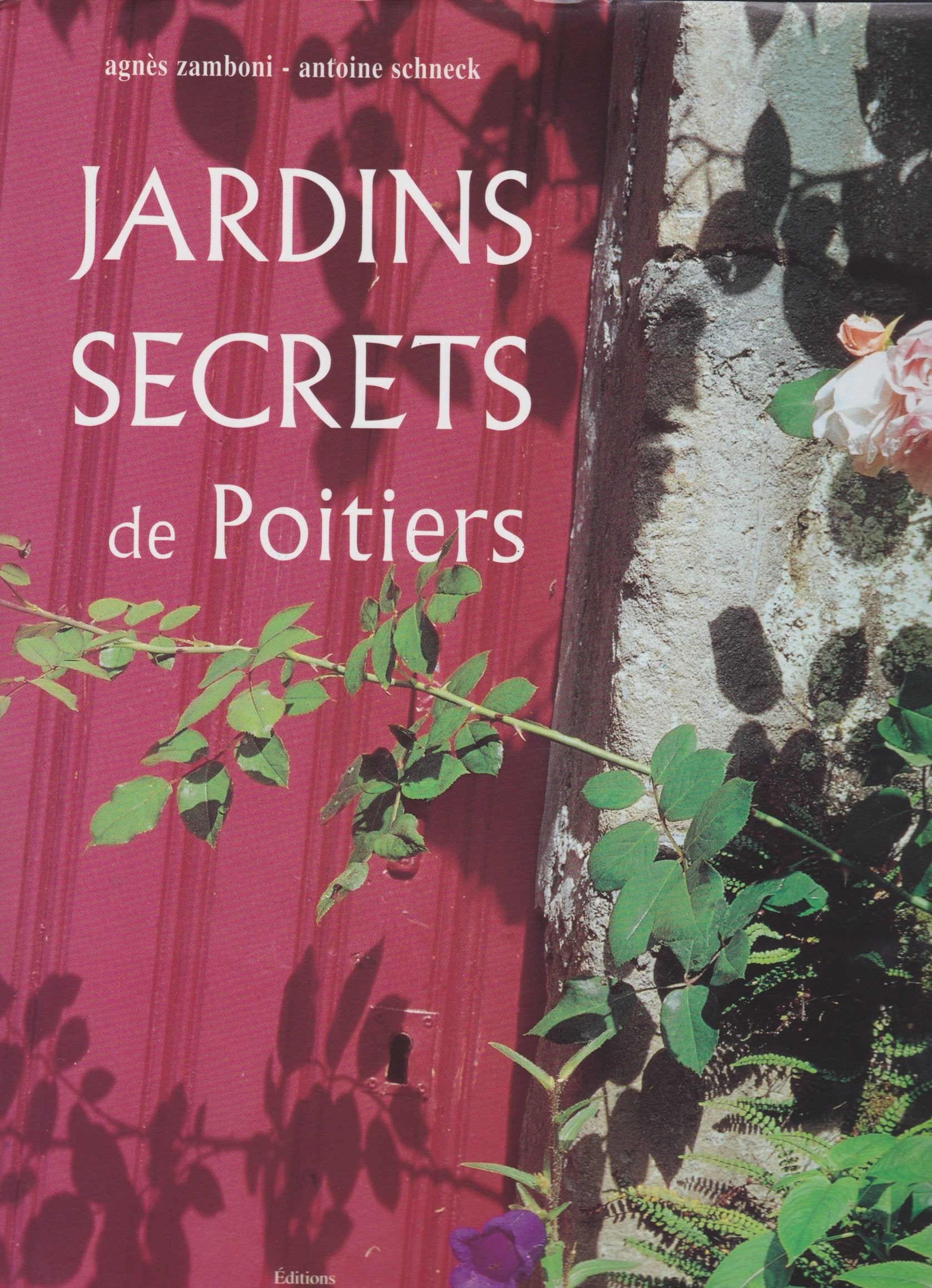 Jardins secrets de Poitiers 9782910137571