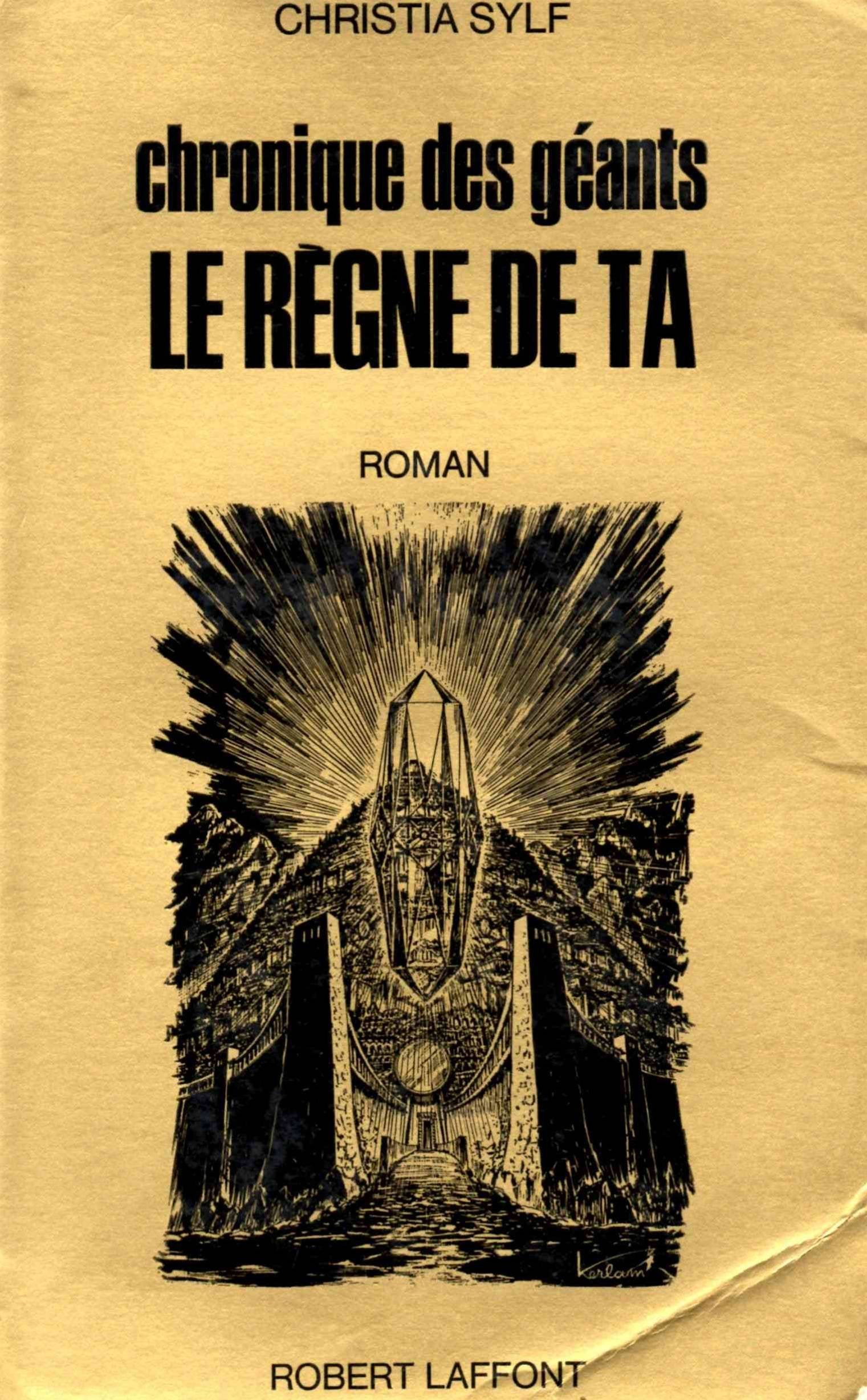 Règne de Ta - Chronique des géants. 9782221039700