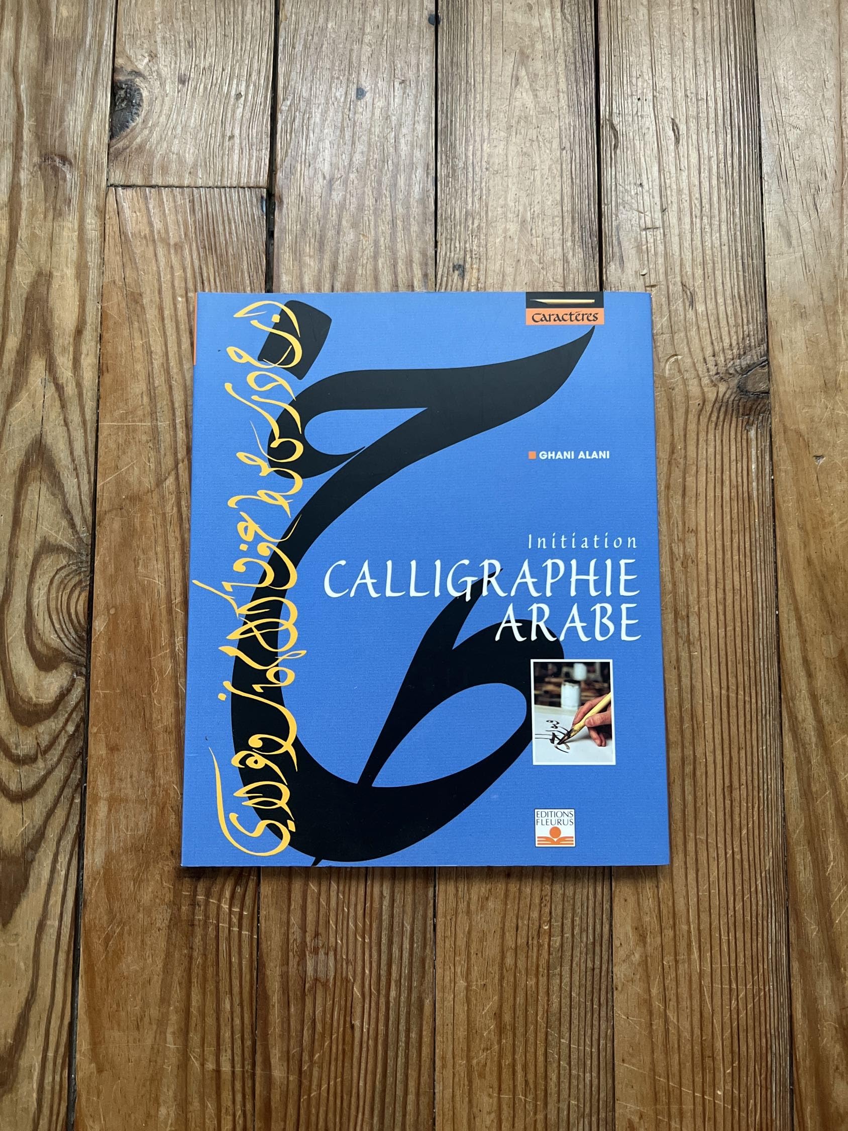 Calligraphie arabe : Initiation 9782215070658