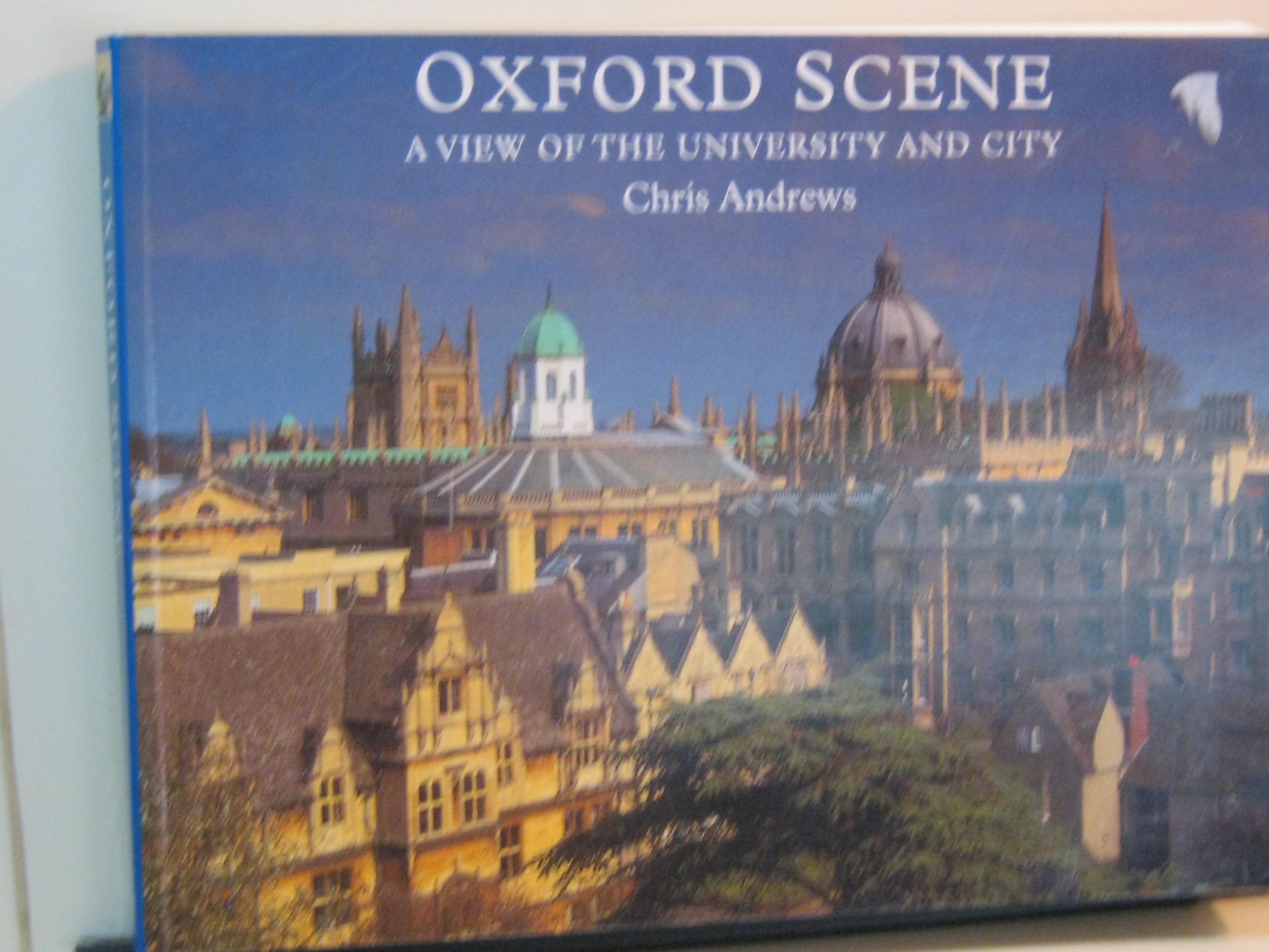 Oxford Scene: A View of the University and City 9780950964348
