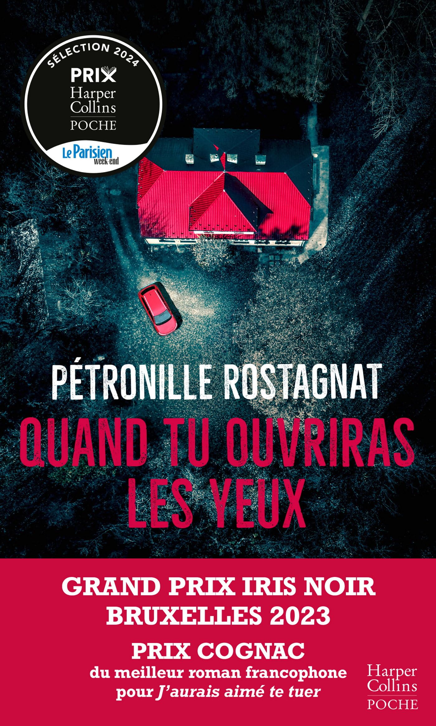 Quand tu ouvriras les yeux: Le thriller glaçant de Pétronille Rostagnat qui a reçu le Grand Prix de L'Iris Noir Bruxelles 9791033916949
