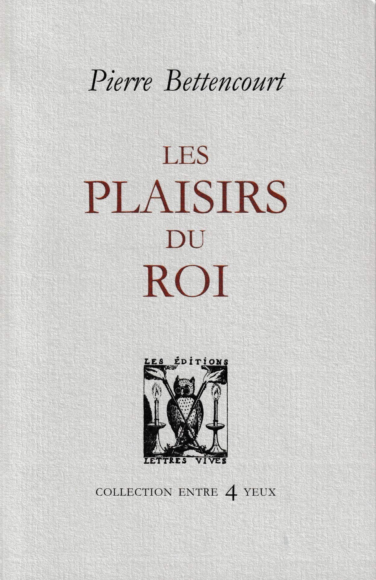 Les plaisirs du roi 9782903721336