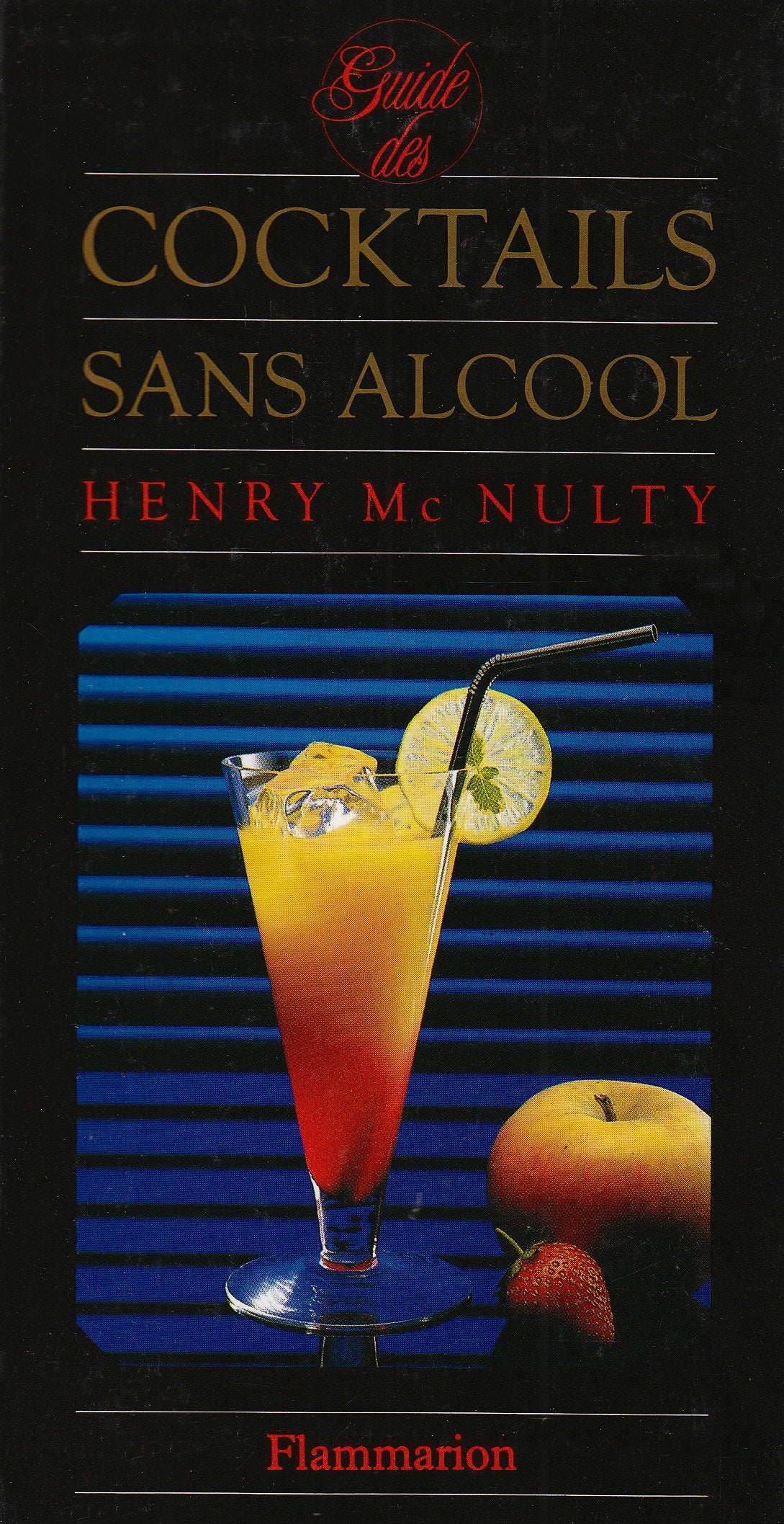 COCKTAILS SANS ALCOOLS: - TRADUIT - ILLUSTRATIONS DE GLYNN BOYD HARTE 9782082005203