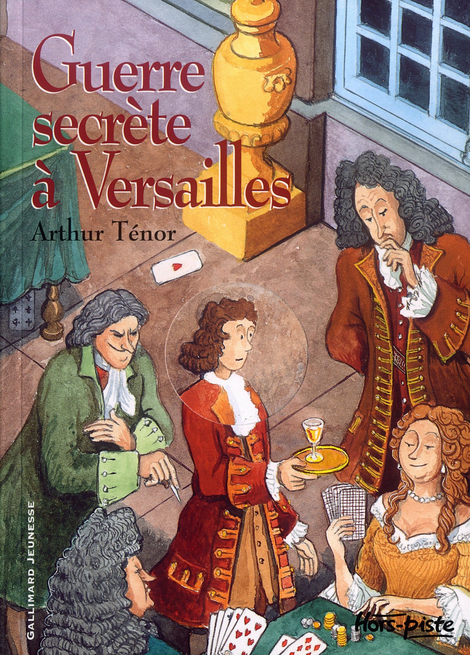 Guerre secrète à Versailles 9782070538546