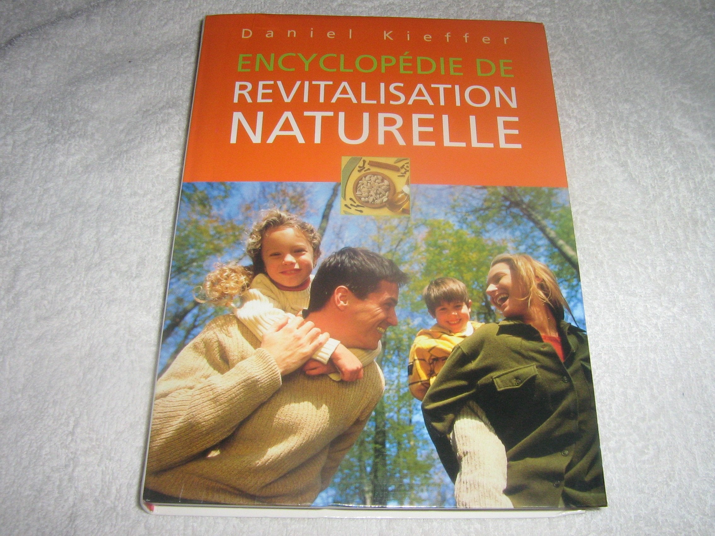 Encyclopedie De Revitalisation Naturelle 9782911074332