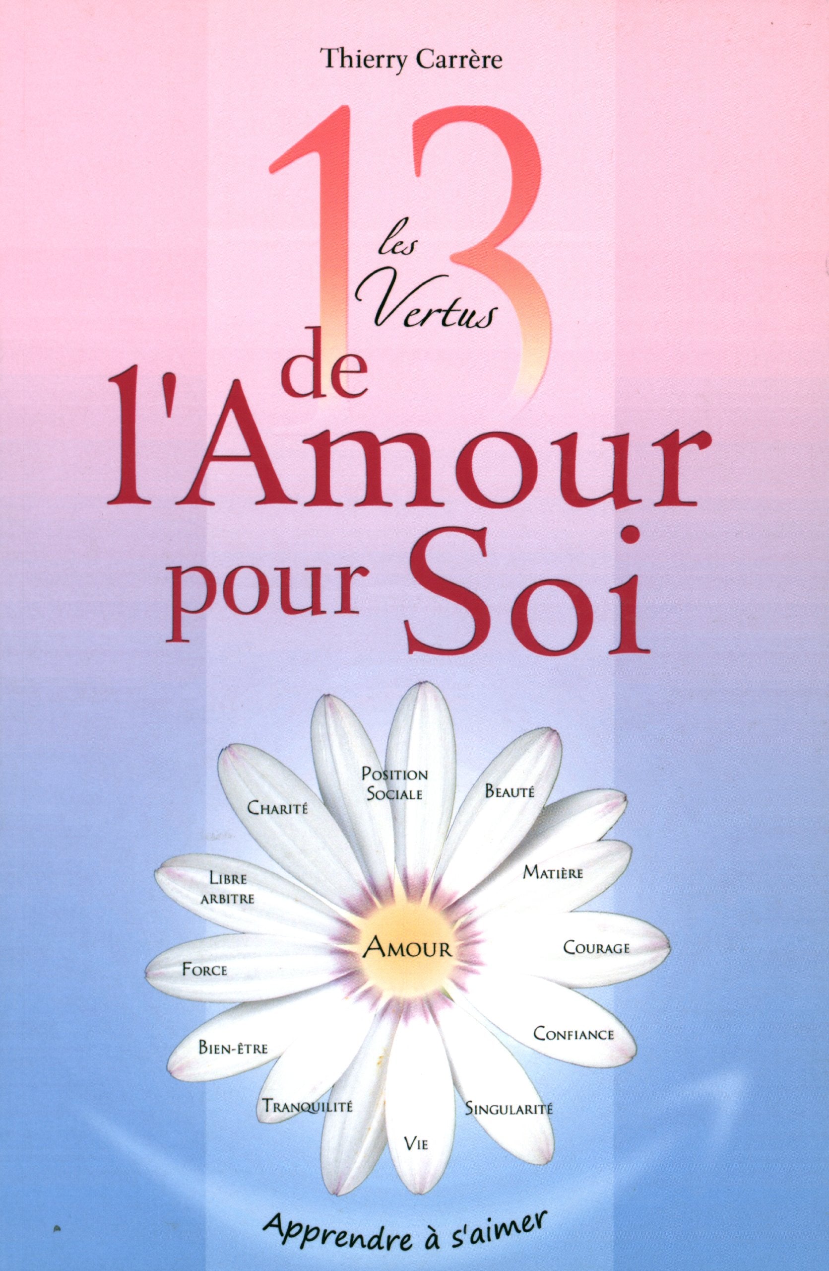 13 vertus de l'amour pour soi 9782916008158