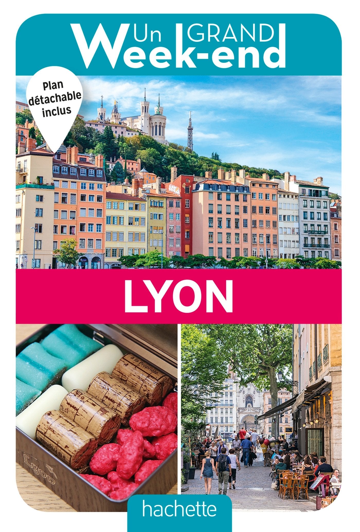 Guide Un Grand Week-end à Lyon 9782013961424