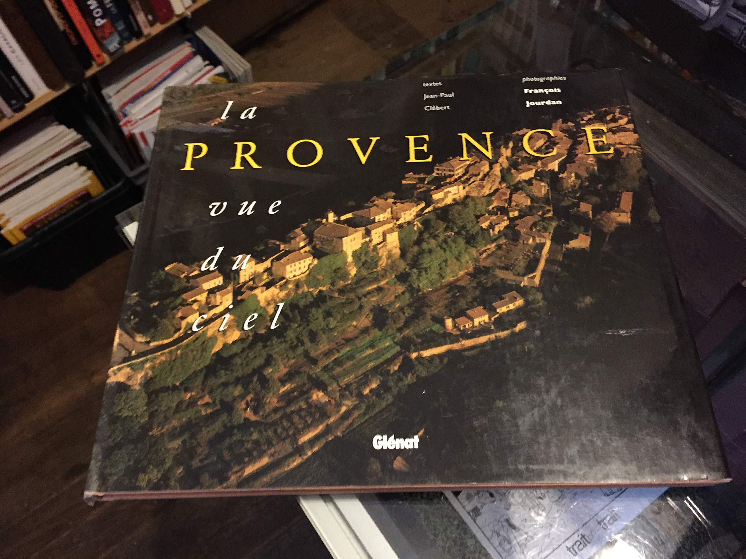 La Provence vue du ciel 9782723411158