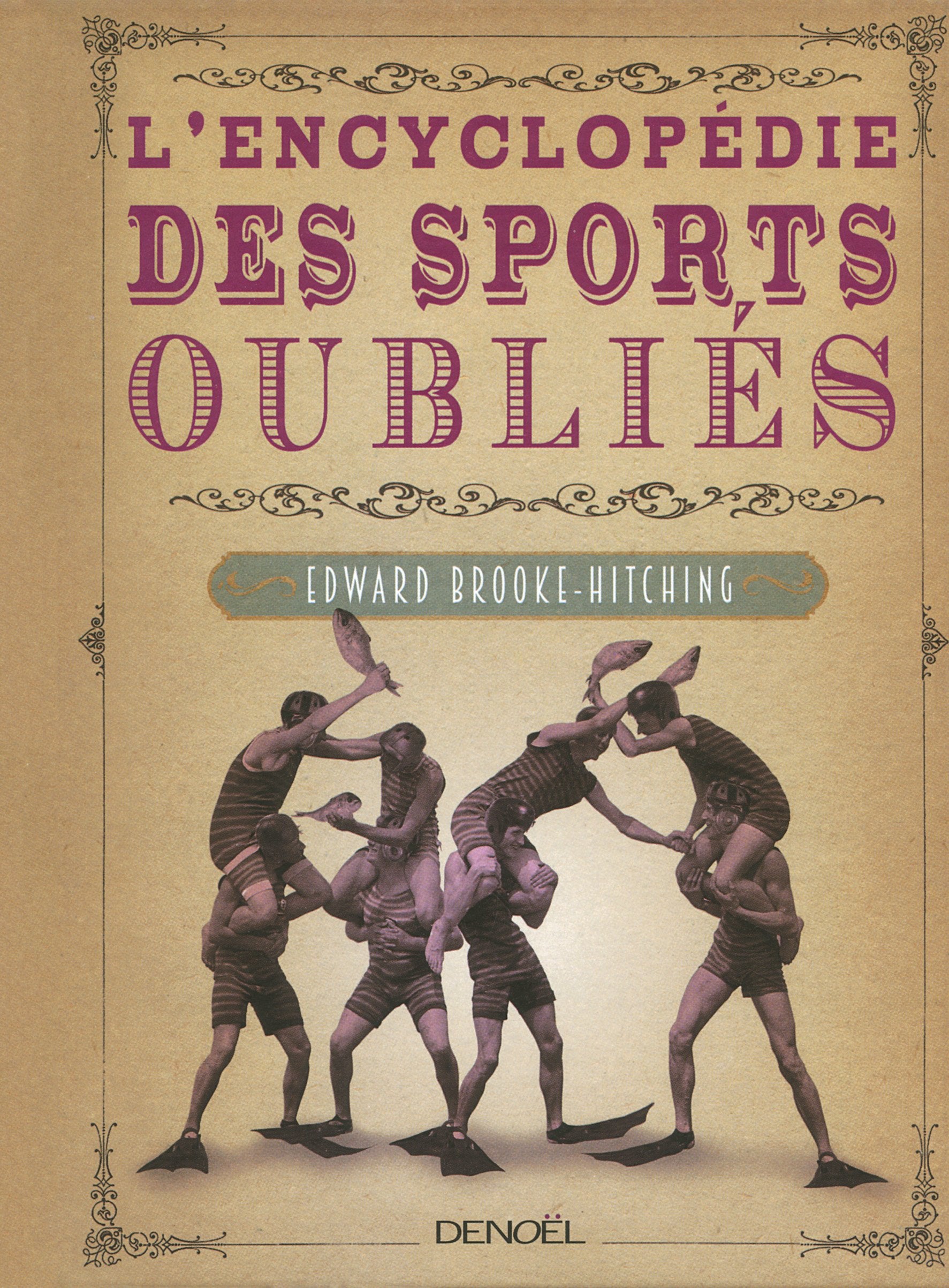 L'Encyclopédie des sports oubliés 9782207124840