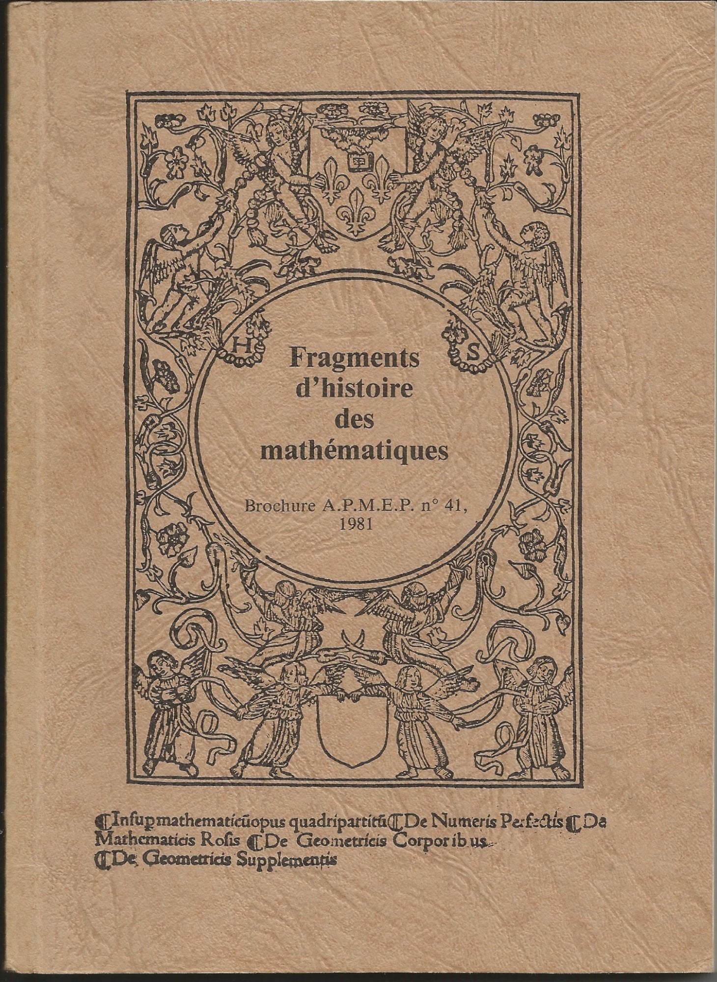 Fragments d'histoire des mathématiques. [ 9782902680177