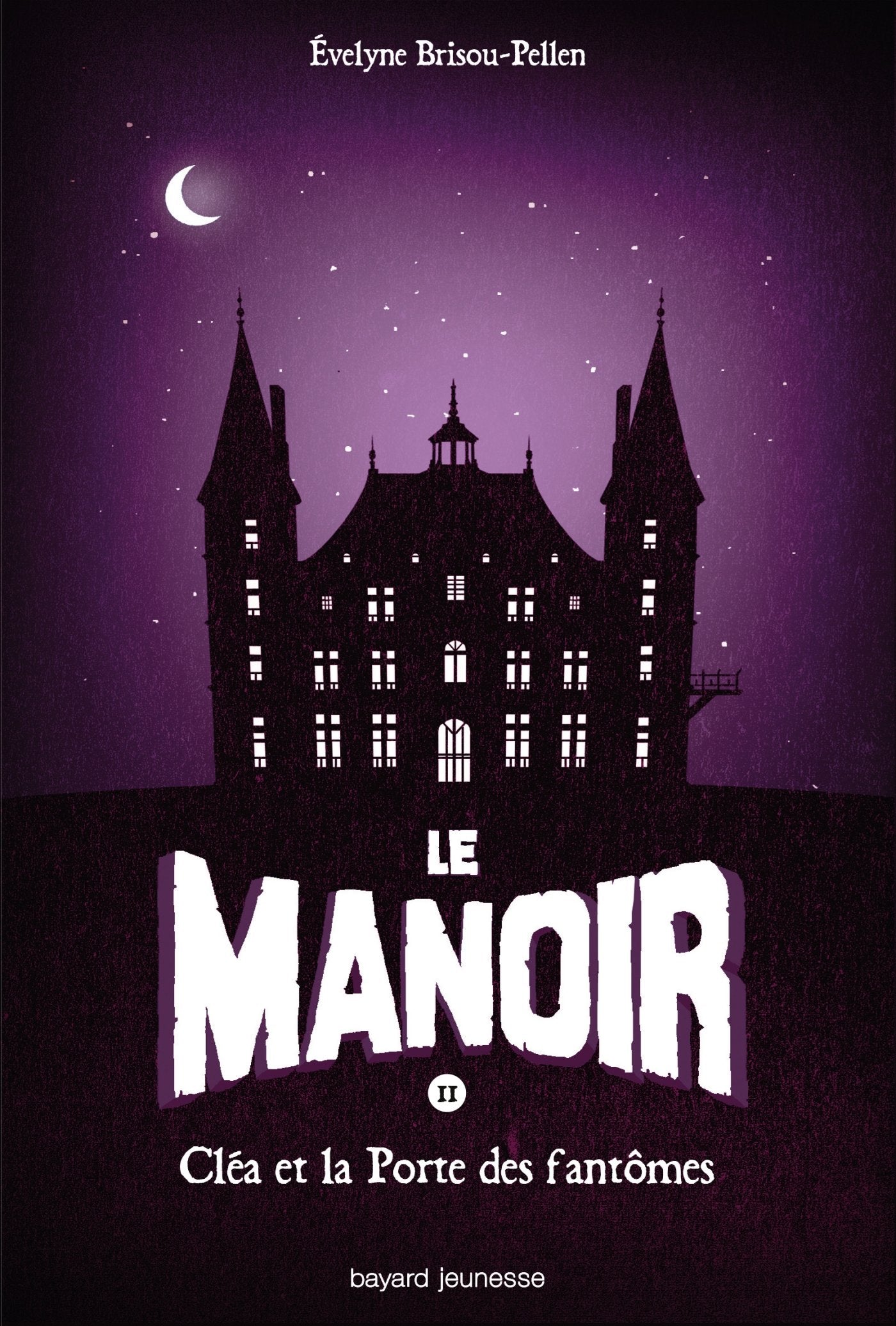 Le manoir, tome 2 : Cléa et La Porte Des Fantômes 9782747047210