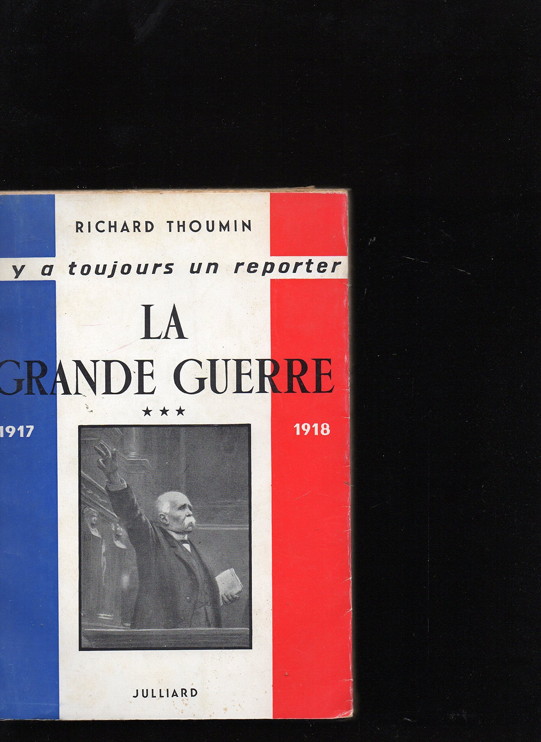 LA GRANDE GUERRE.TOME 3.1917-1918. 