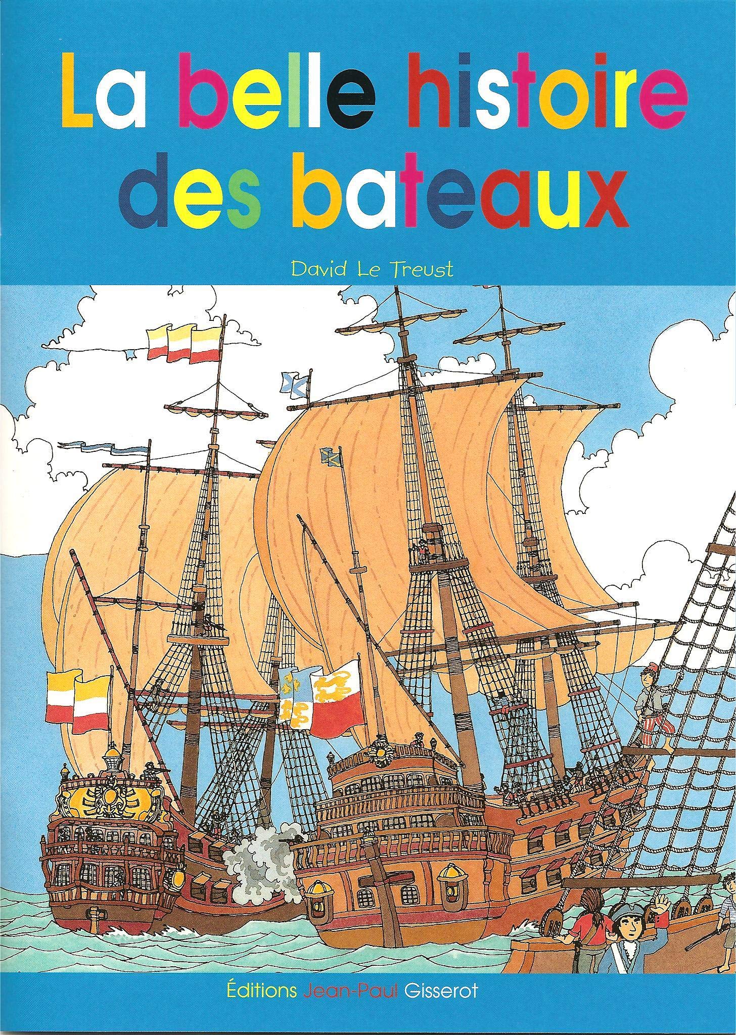 Belle histoire des bateaux 9782877475006
