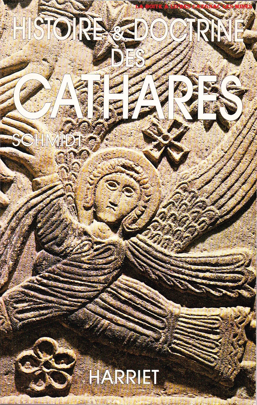 Histoire et Doctrine des Cathares ou Albigeois, Catharisme, Guerre de religion, Midi Pyrénées, Languedoc Roussillon 