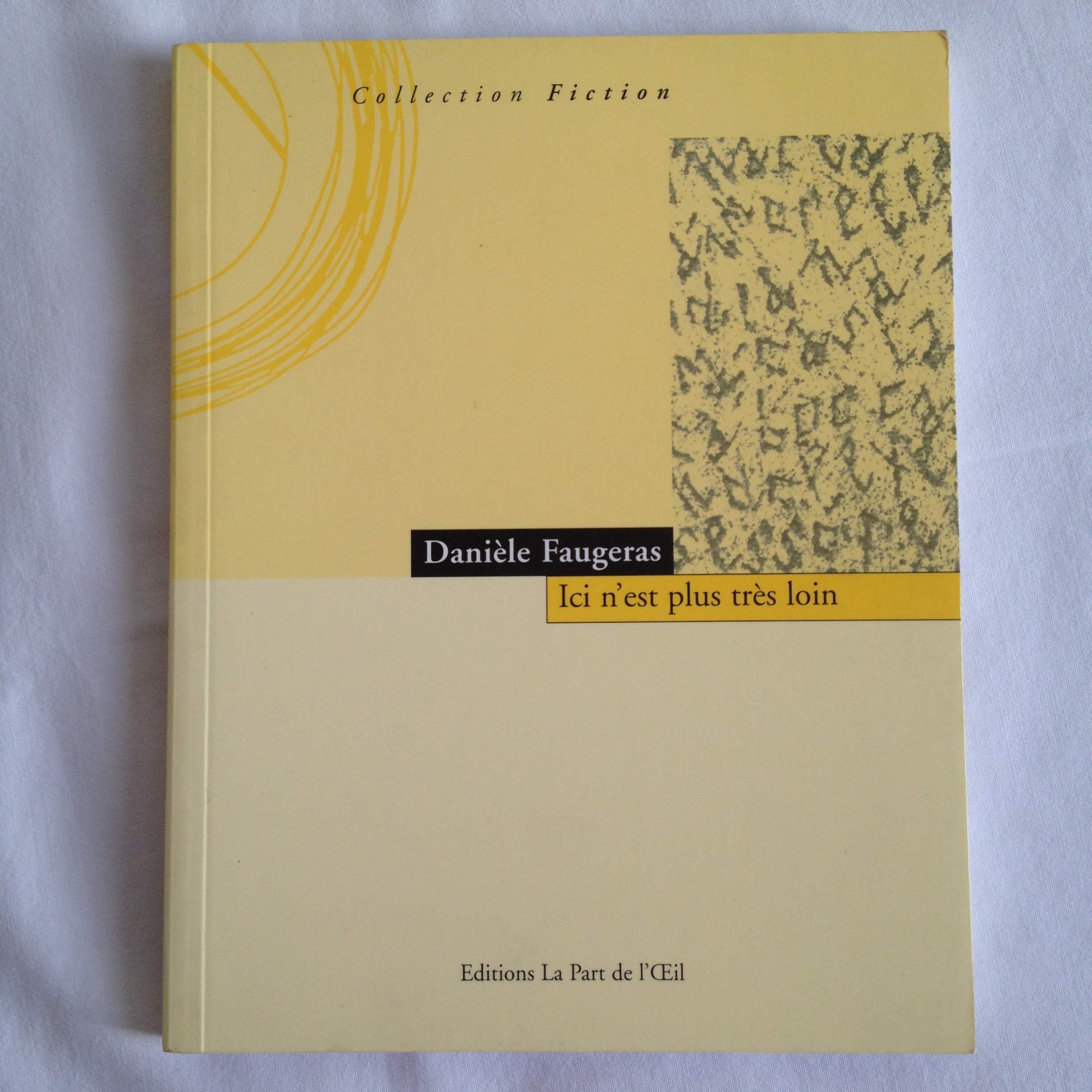 Ici n'est plus très loin 9782930174266