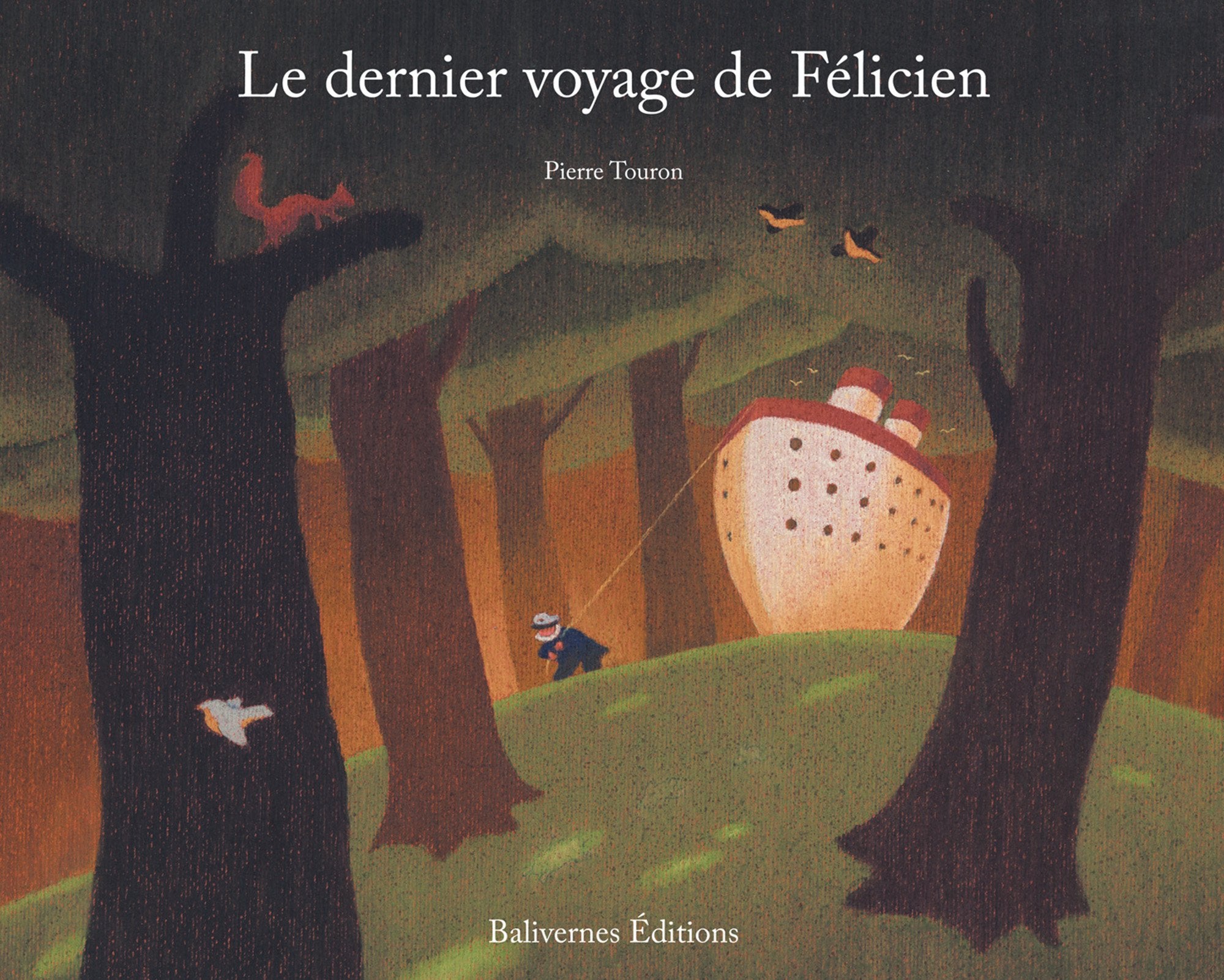 Le dernier voyage de Félicien 9782350670065