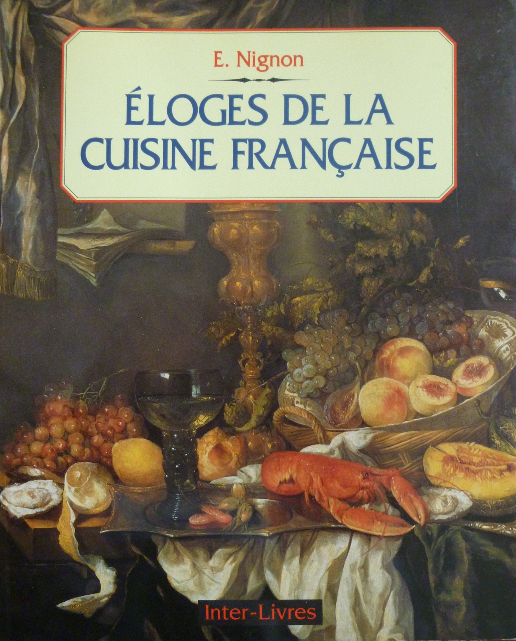 Éloges de la cuisine française 9782878300567