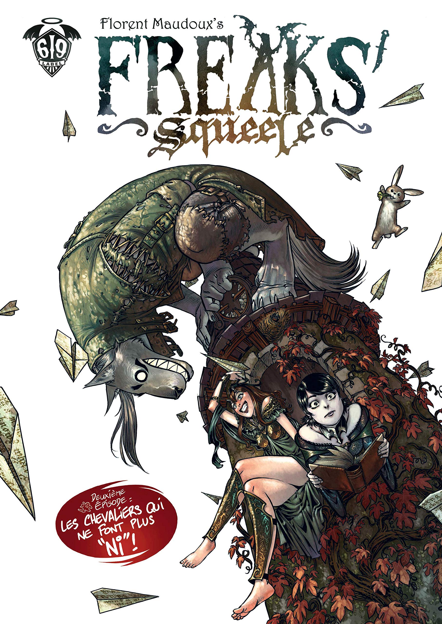 FREAKS' SQUEELE T02 LES CHEVALIERS QUI NE FONT PLUS NI 9782916739625