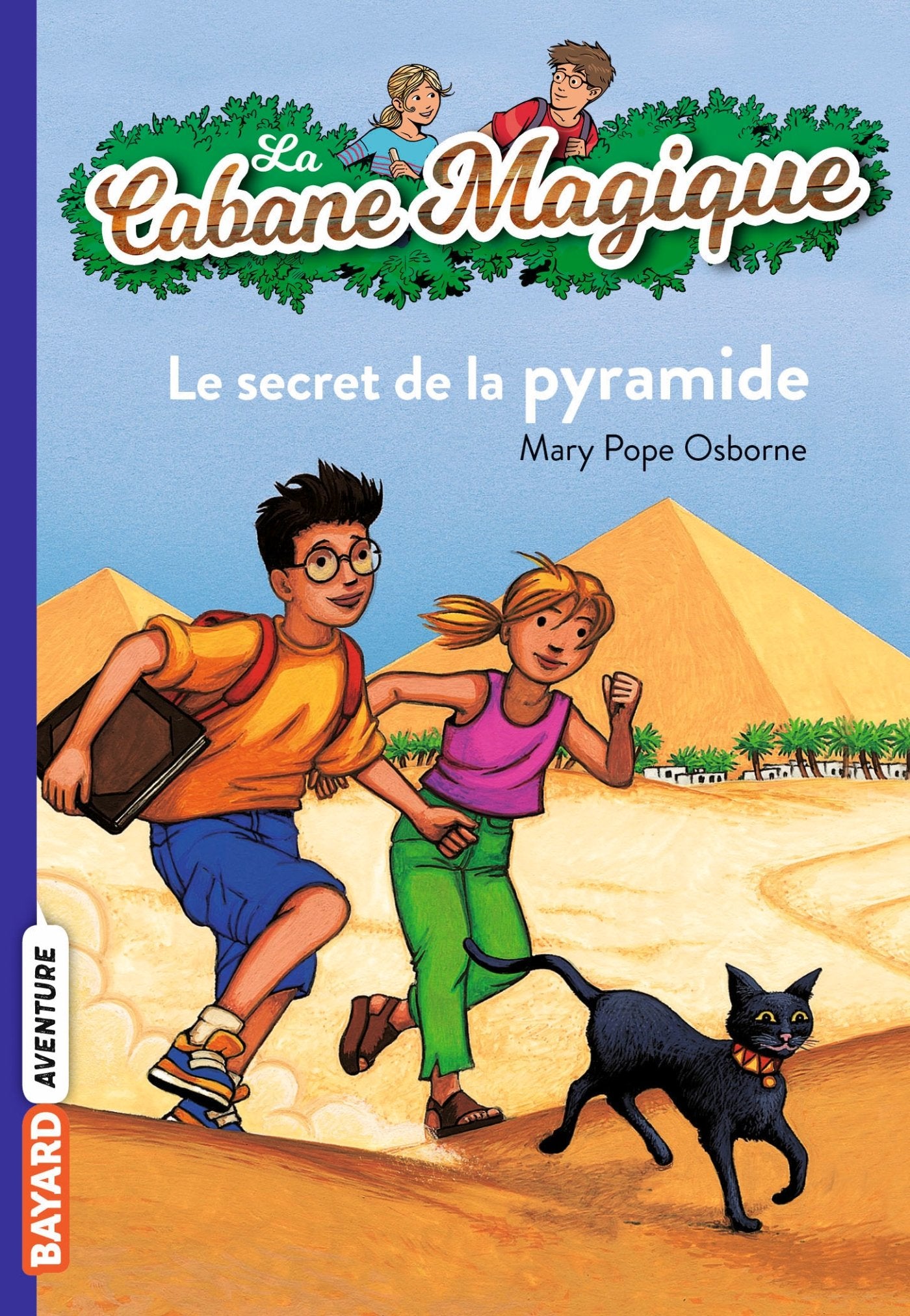 La cabane magique : Le secret de la pyramide 9782747018364