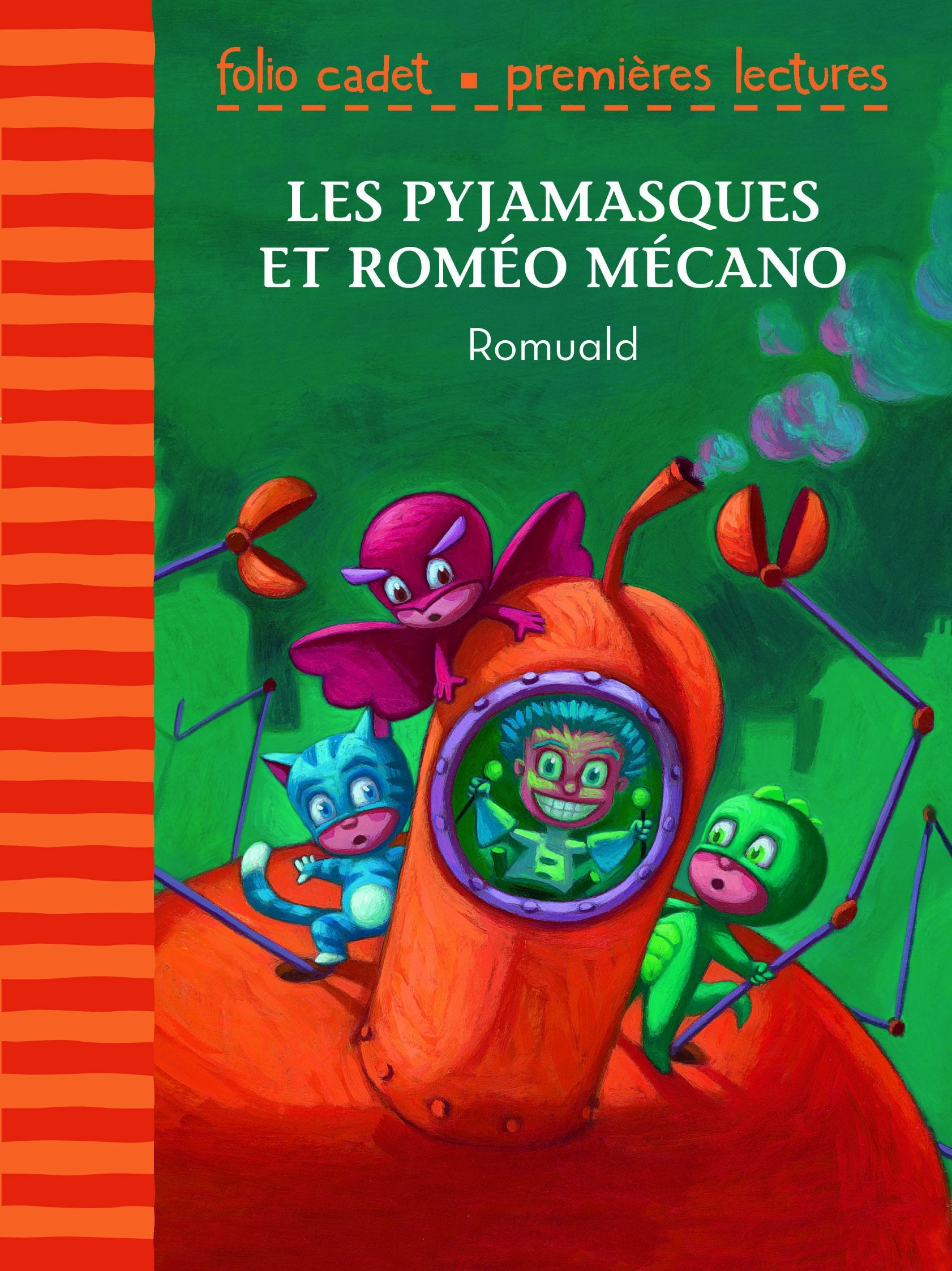 Les Pyjamasques et Romé Mécano - FOLIO CADET PREMIERES LECTURES - Je lis tout seul - de 6 à 7 ans 9782070579914