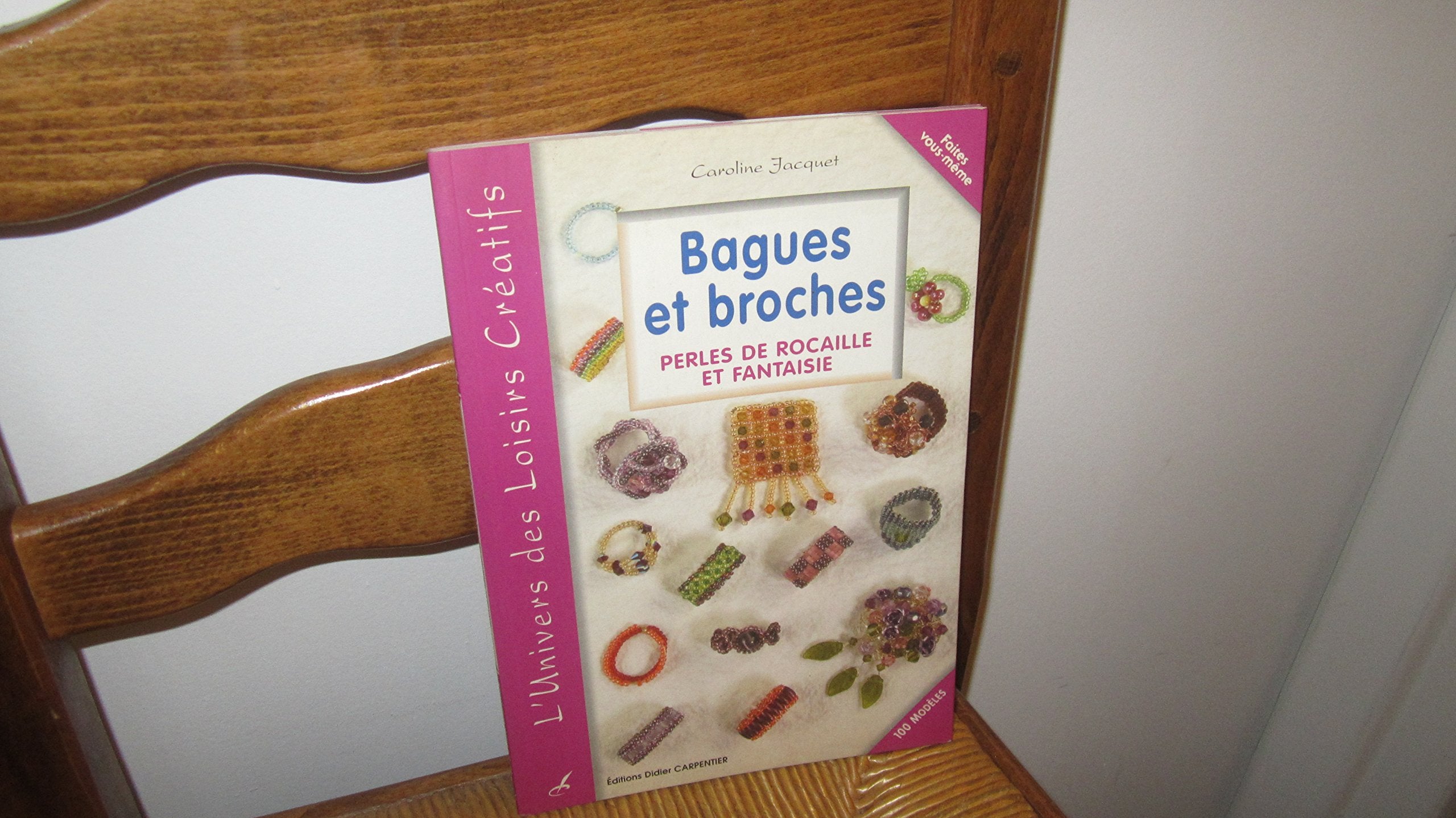 Bagues et broches: Perles de rocaille et fantaisie 9782841672516