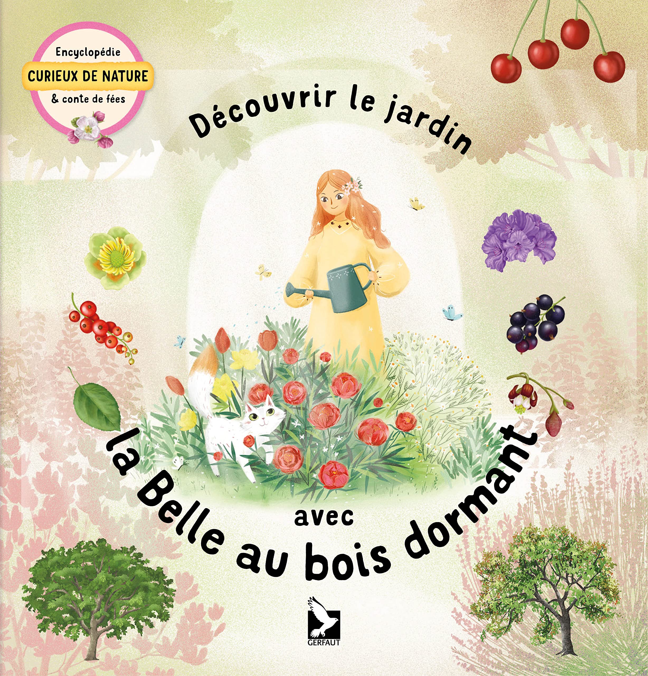 Découvrir le jardin avec la Belle au bois dormant 9782351912447