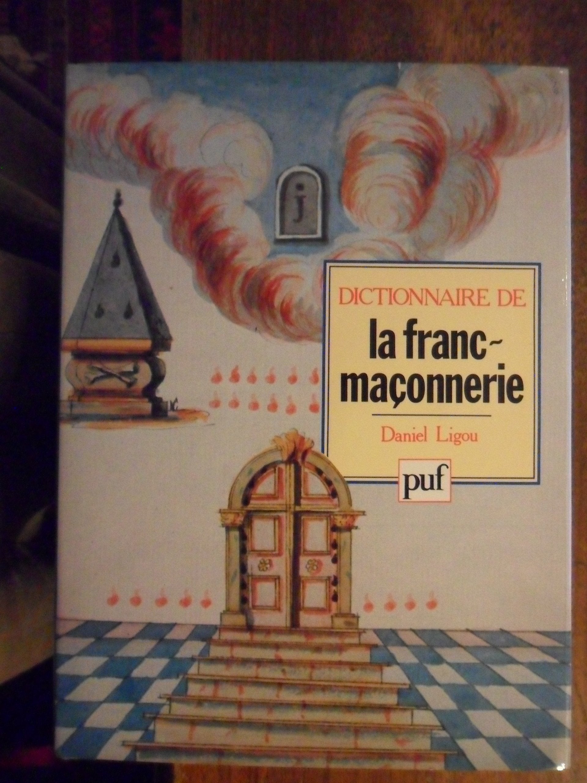 Dictionnaire de la franc-maconnerie 9782130401100