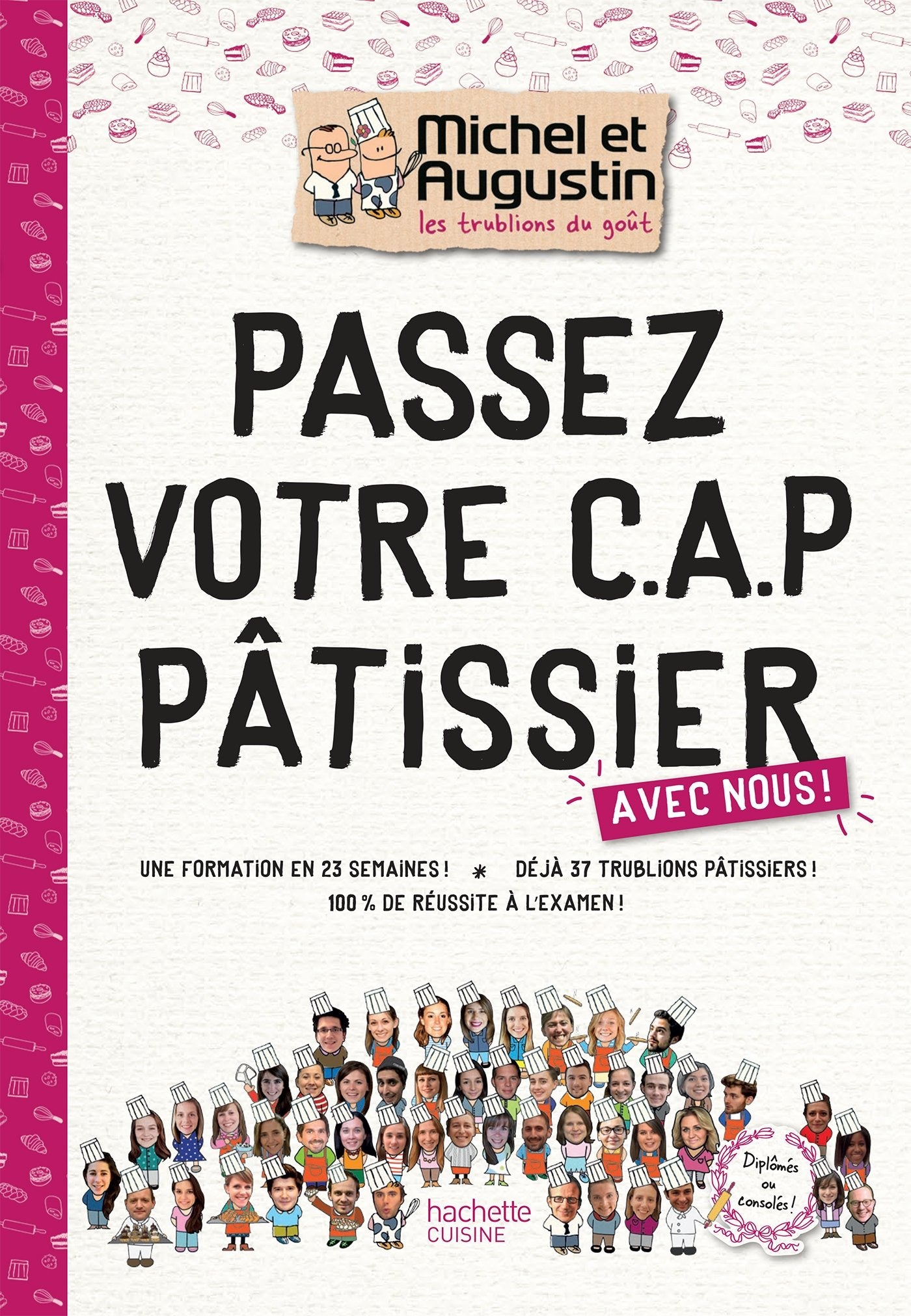 Passez votre CAP de Pâtisserie avec Michel et Augustin 9782011356697