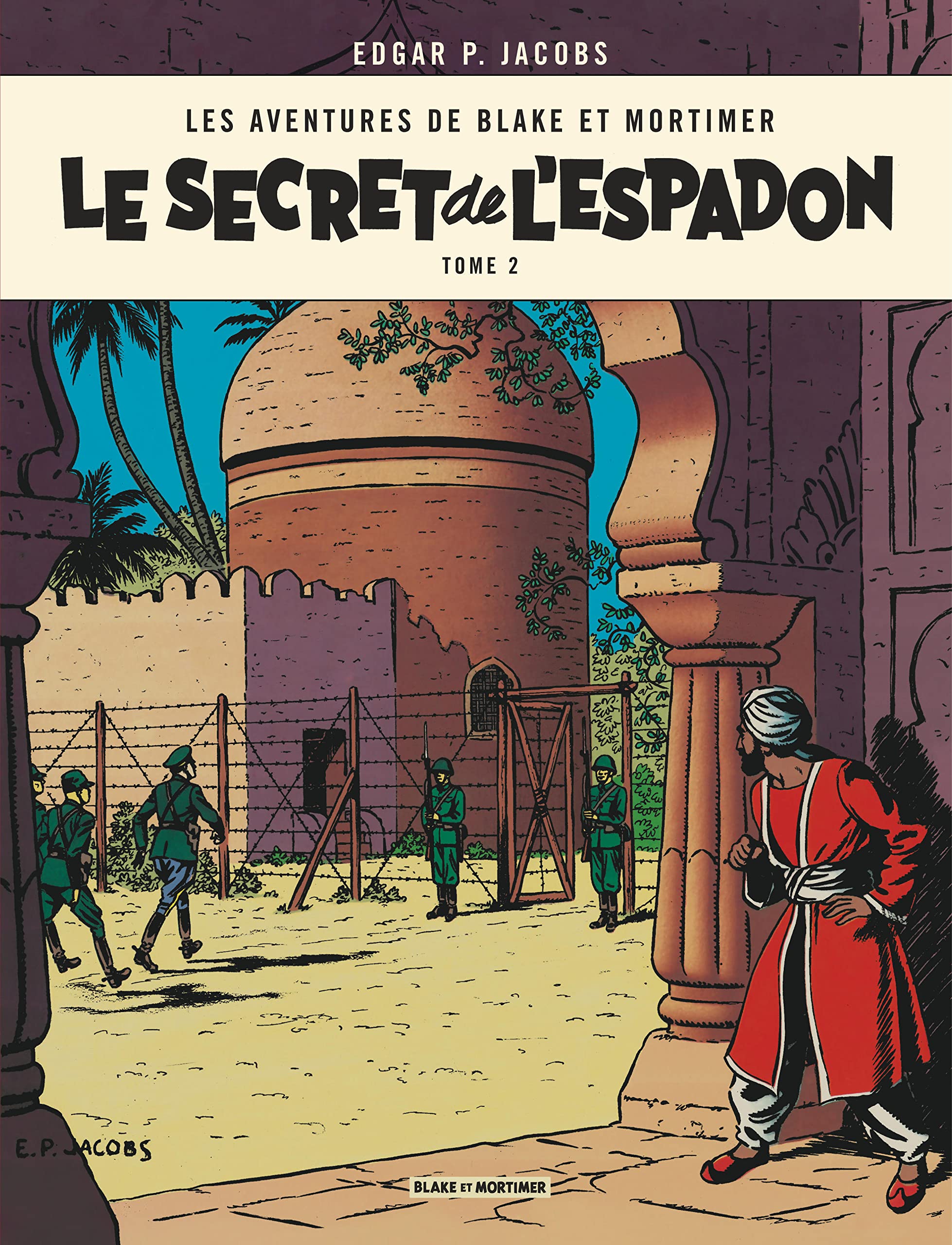 Blake & Mortimer - Tome 2 - Le Secret de l'Espadon - Tome 2 9782870971666