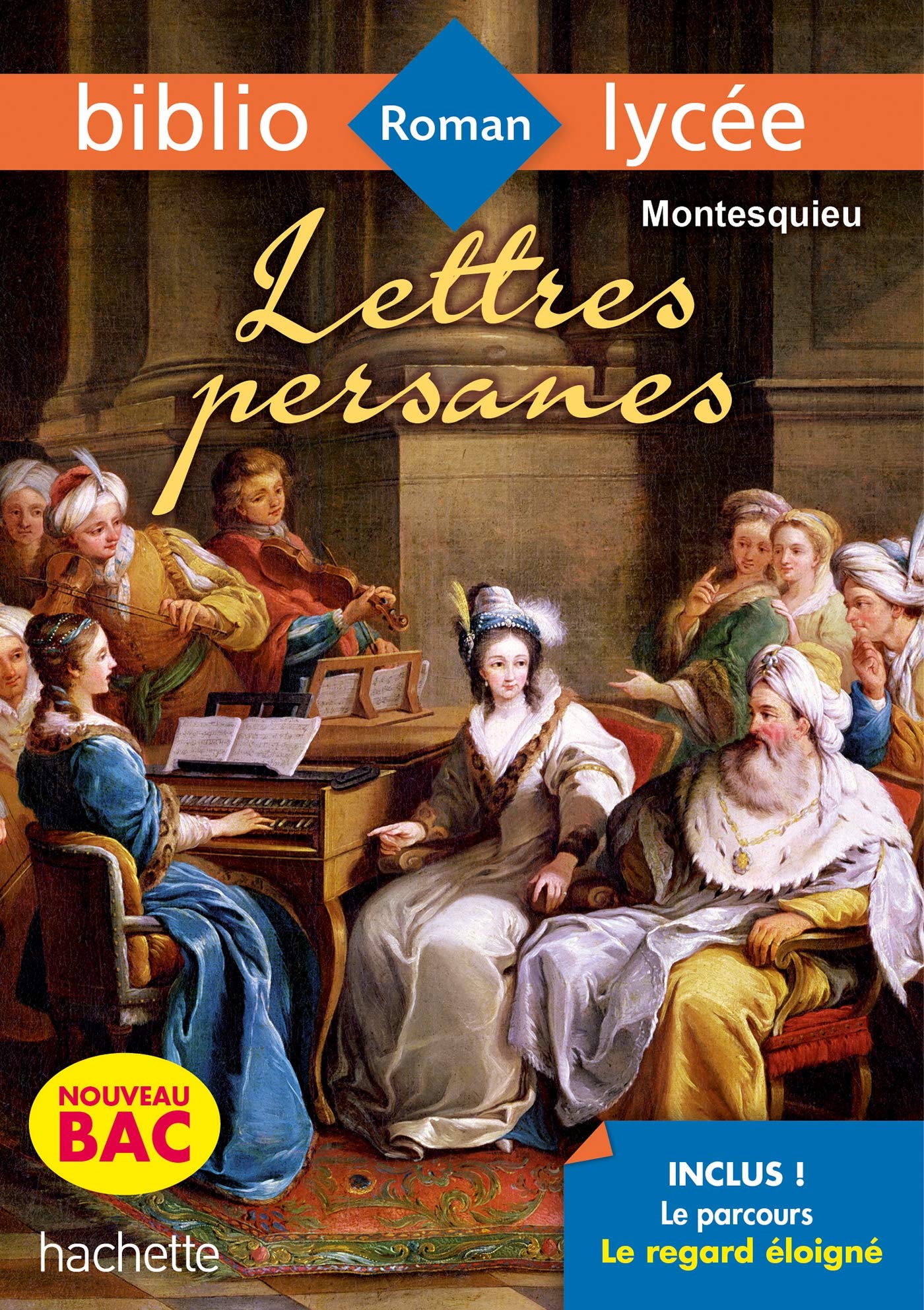 BiblioLycée - Lettres Persanes, Montesquieu 9782017120995