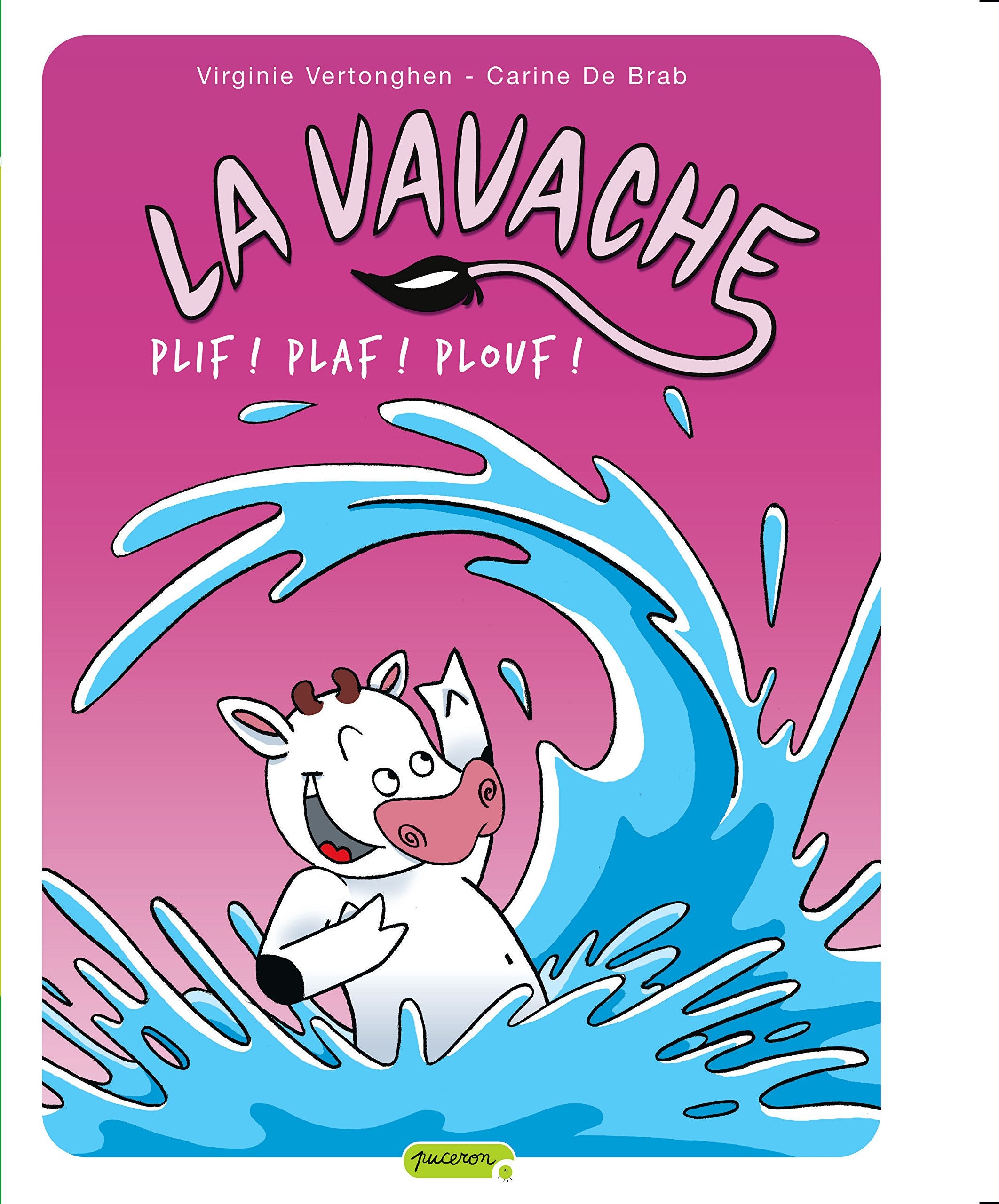 La vavache - Tome 1 - Plif ! Plaf ! Plouf ! 9782800141534