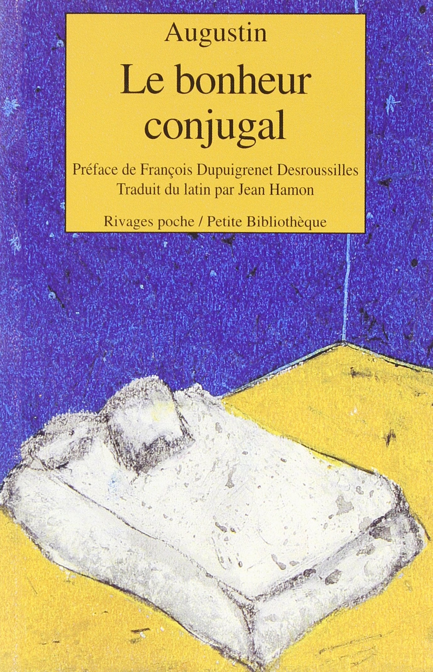 Le bonheur conjugal 9782743608149