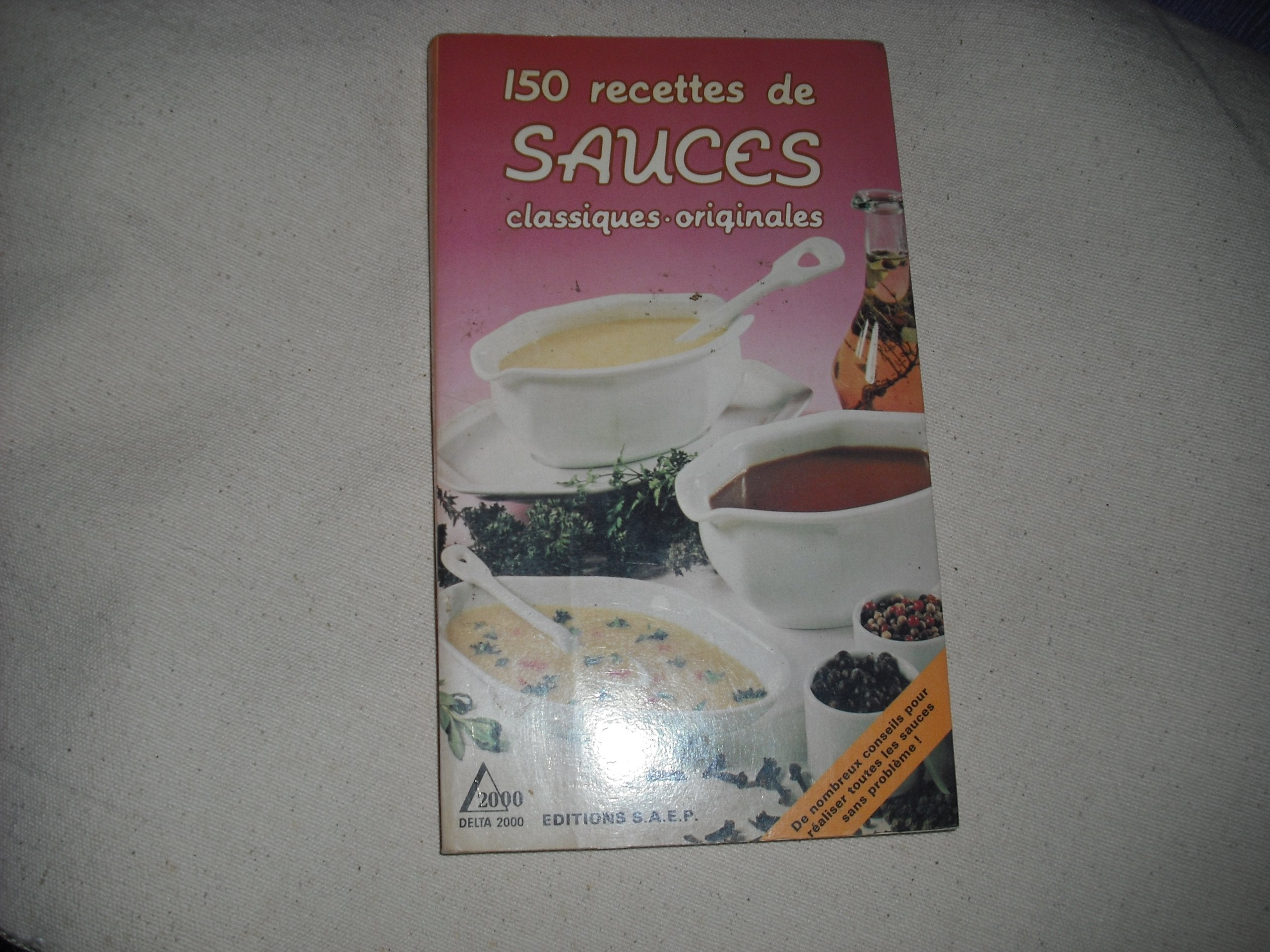 150 recettes de sauces 9782737220340