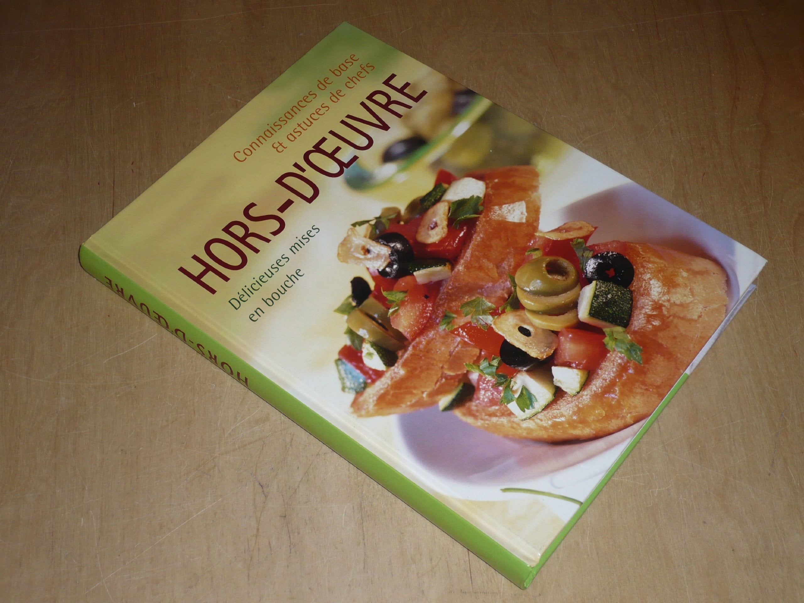 Hors d'Oeuvre - connaissances de base et astuces de chefs 9783625010142